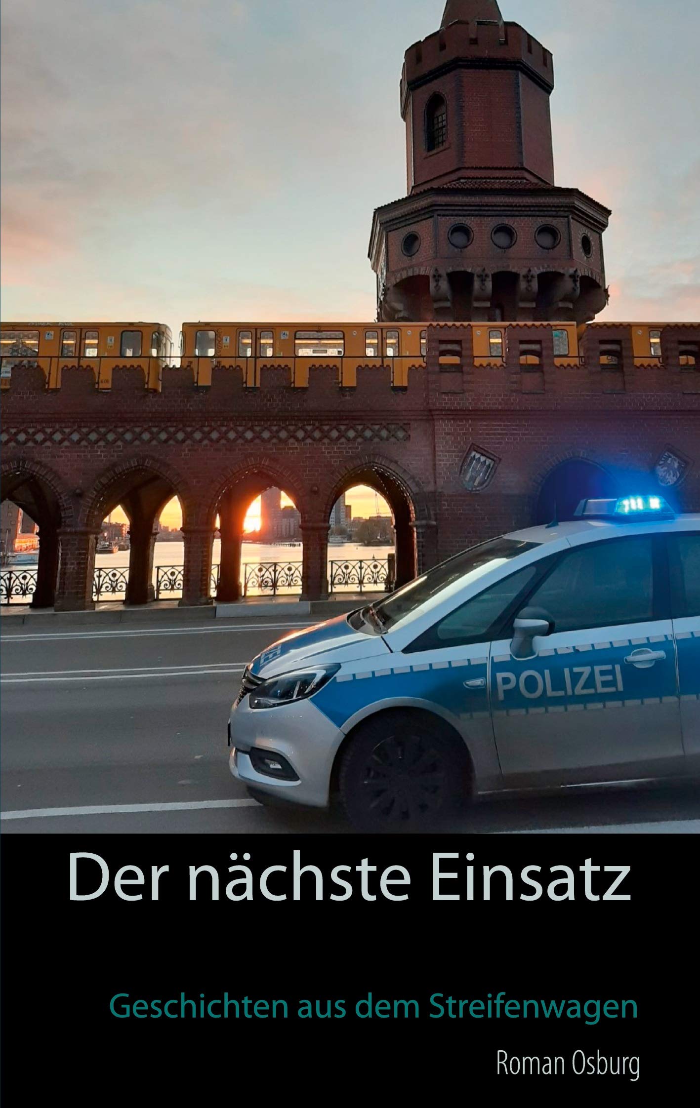 Der nächste Einsatz: Geschichten aus dem Streifenwagen Art & Literature