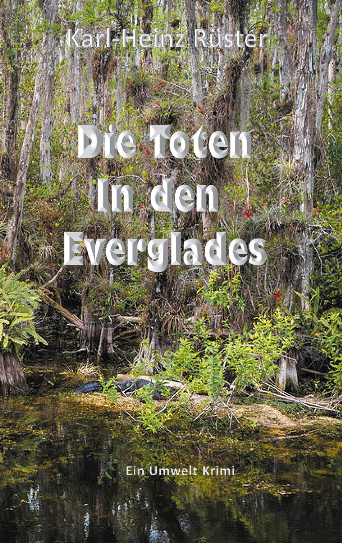 Die Toten in den Everglades: Ein Umwelt Krimi Contemporary literature