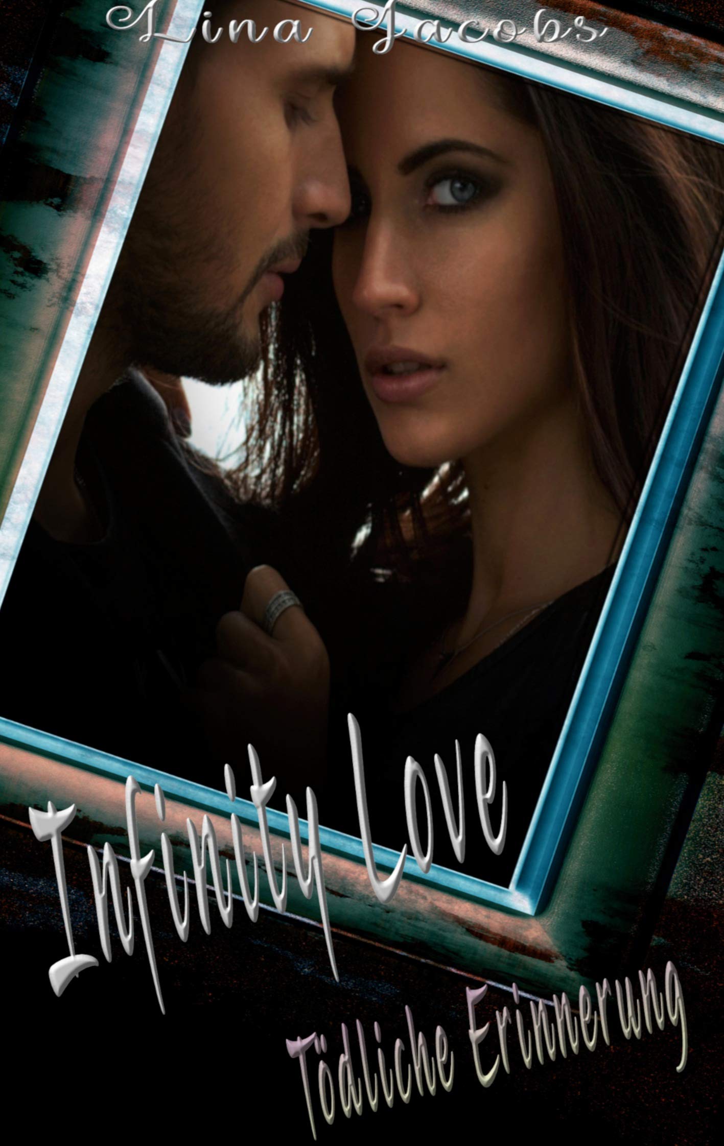 Infinity Love: Tödliche Erinnerung (Love-Reihe) Contemporary literature