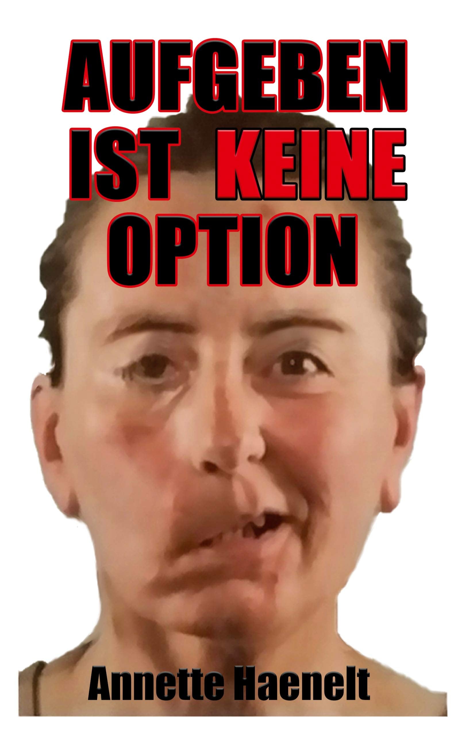 Aufgeben ist keine Option Health, Nutrition & Fitness