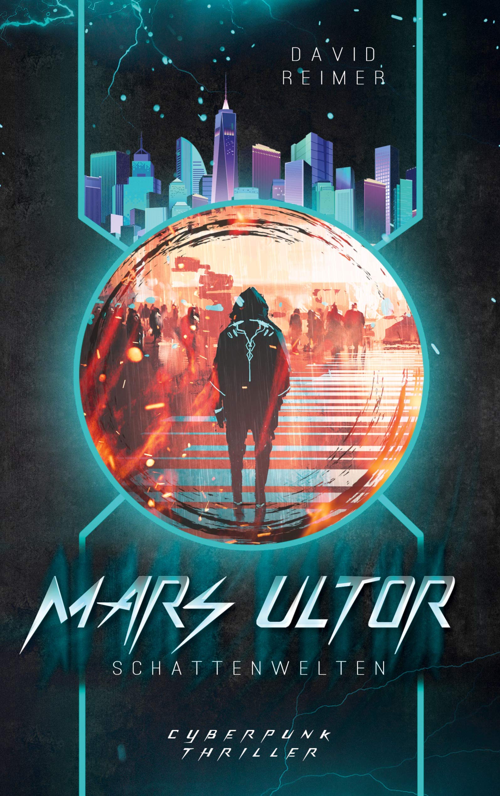 Mars Ultor: Schattenwelten: Cyberpunk Thriller Contemporary literature