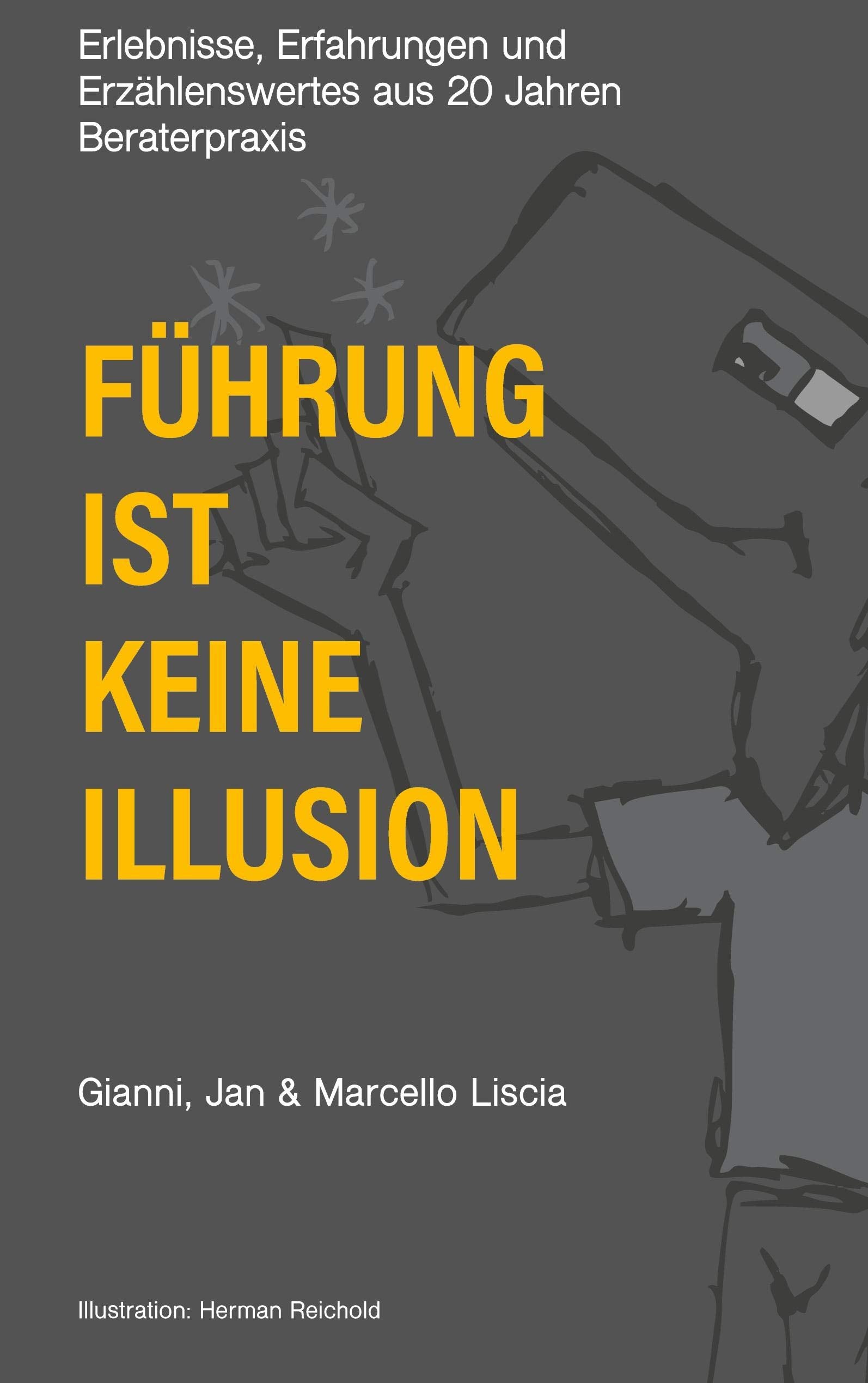 Führung ist keine Illusion book
