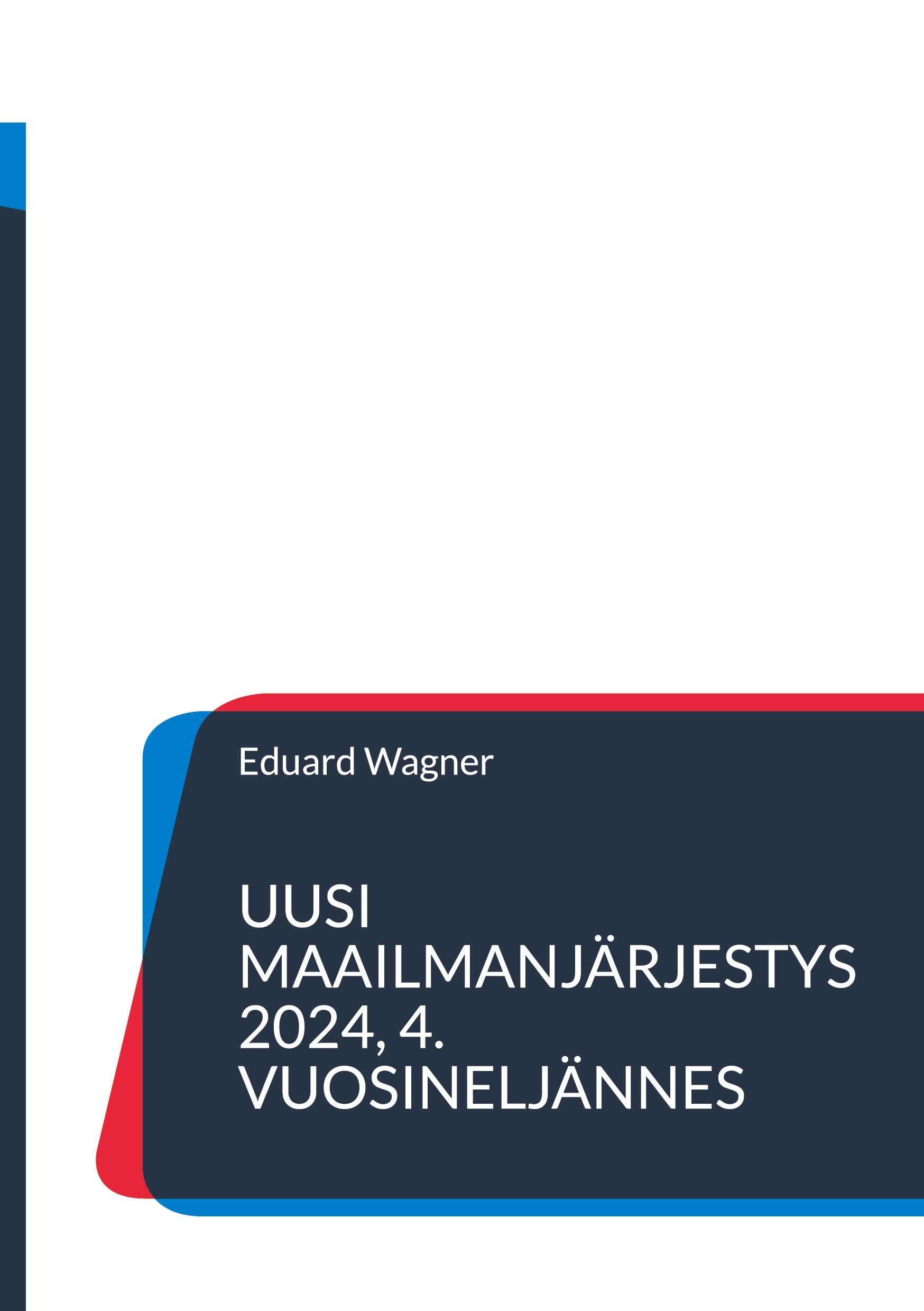 Uusi maailmanjärjestys 2024, 4. vuosineljännes Books