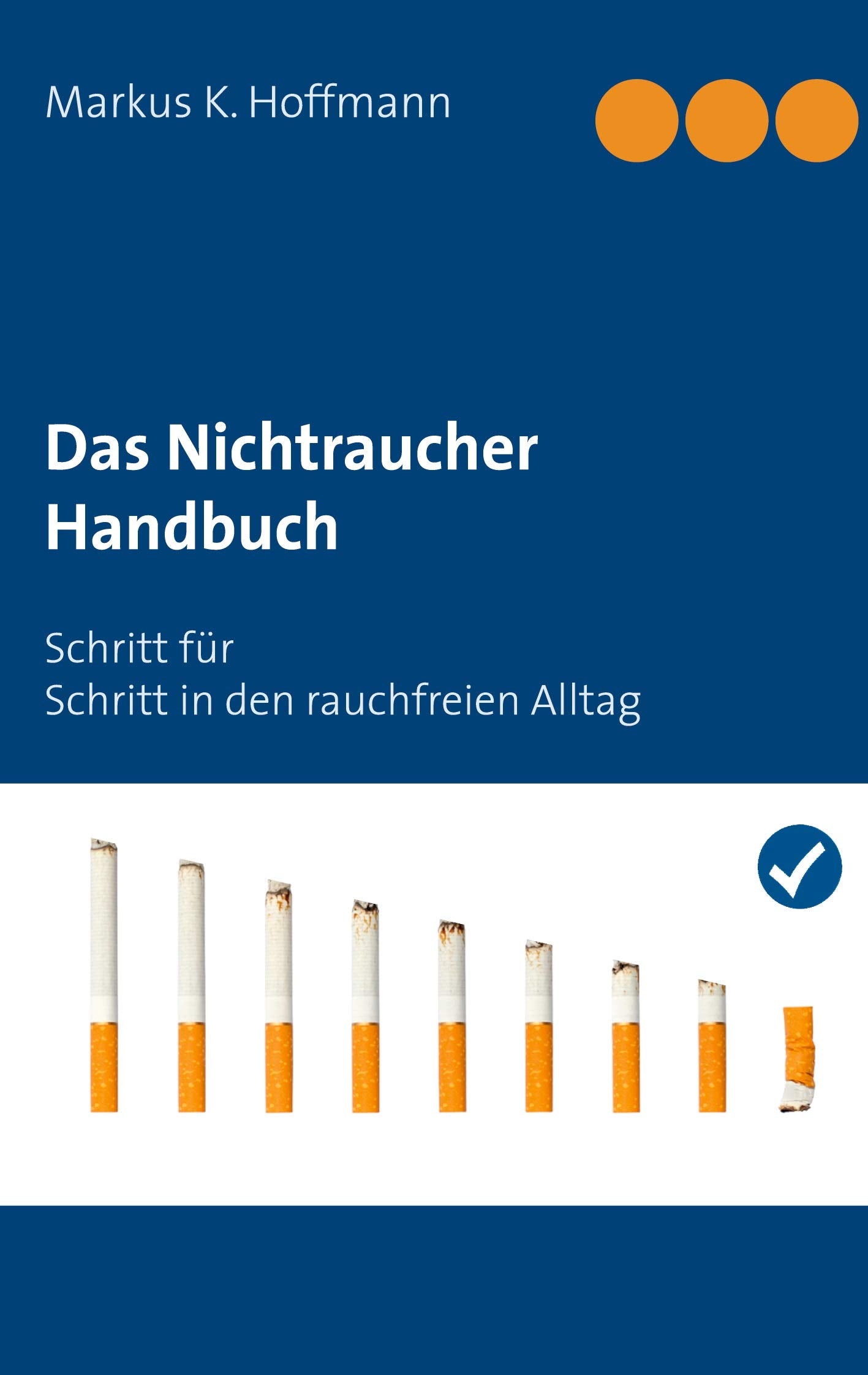 Das Nichtraucher Handbuch Health, Nutrition & Fitness