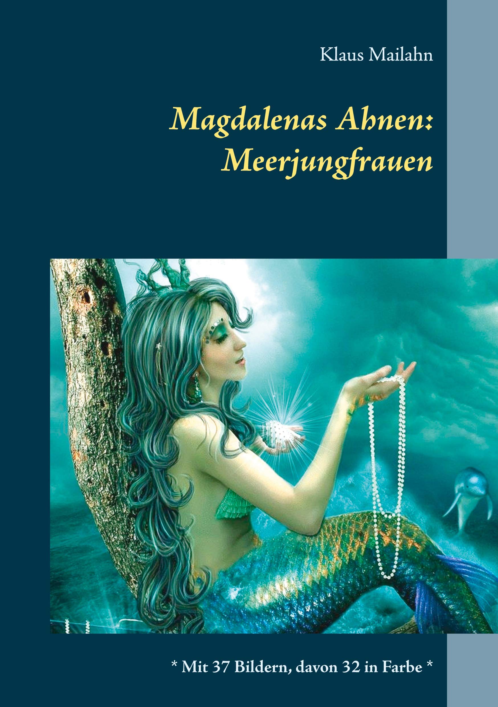 Magdalenas Ahnen: Meerjungfrauen Religion & Esotericism