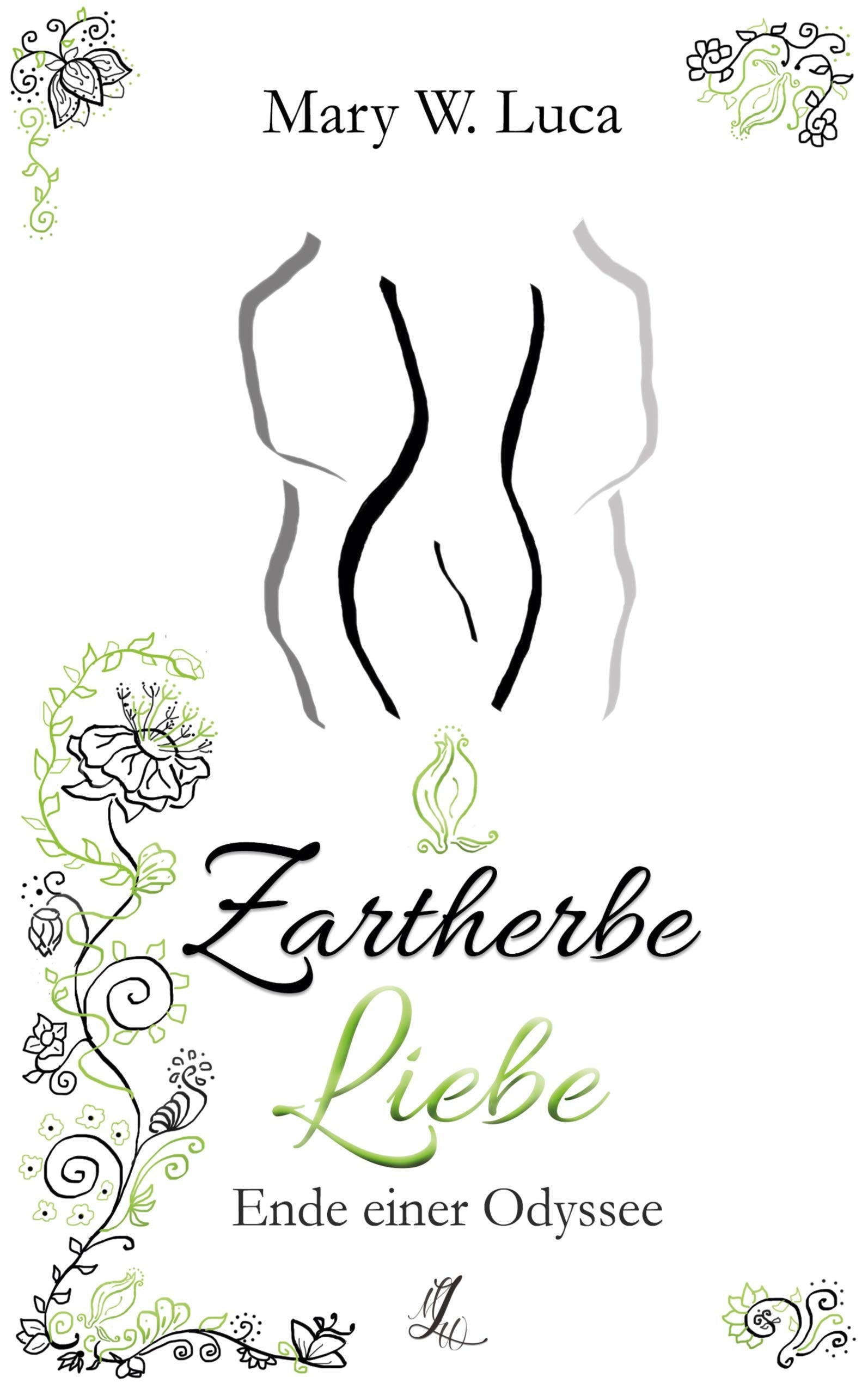 Zartherbe Liebe: Ende einer Odyssee Contemporary literature