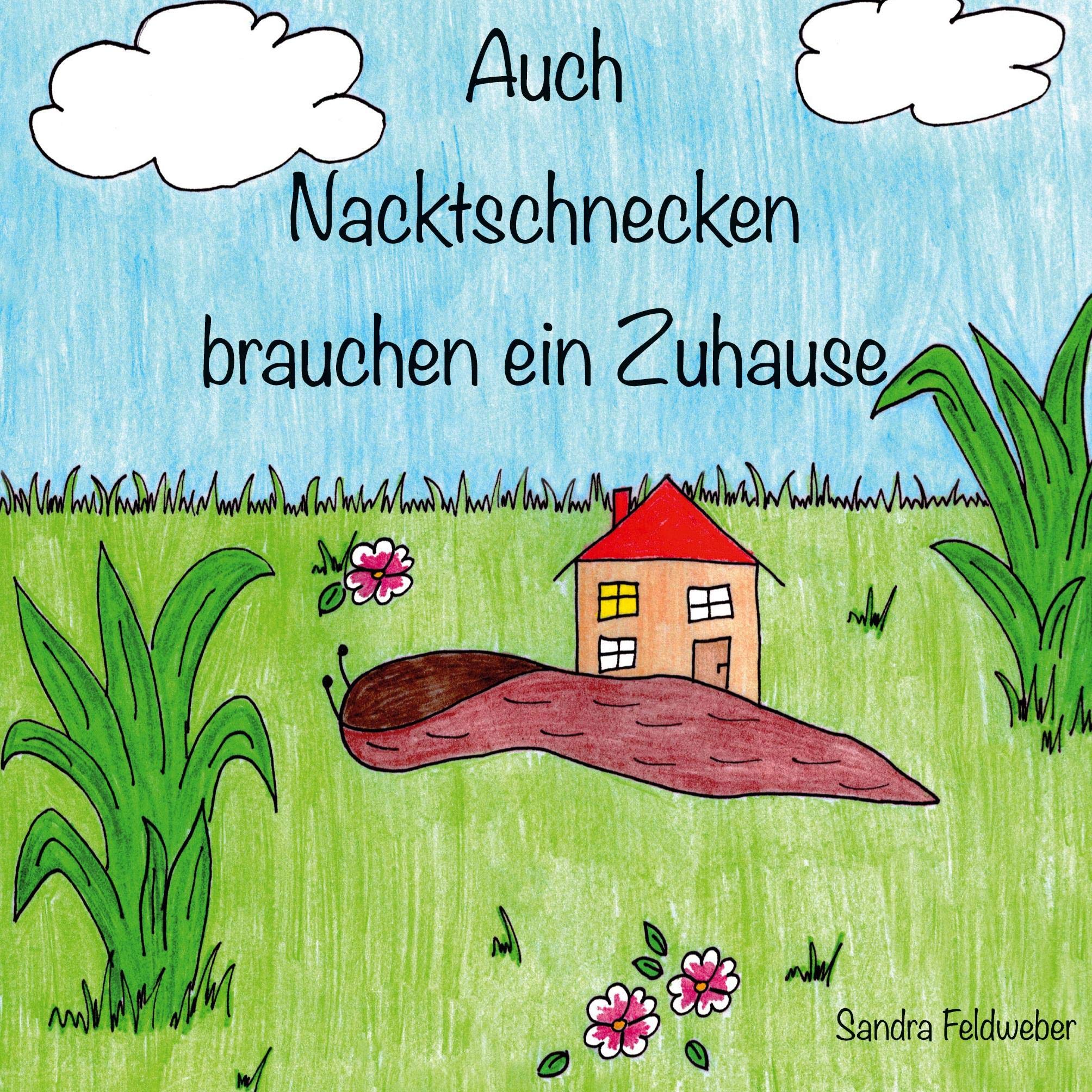 Auch Nacktschnecken brauchen ein Zuhause Children's books