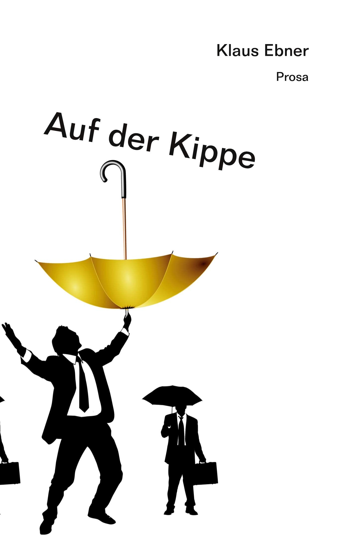 Auf der Kippe Essays & Short Stories