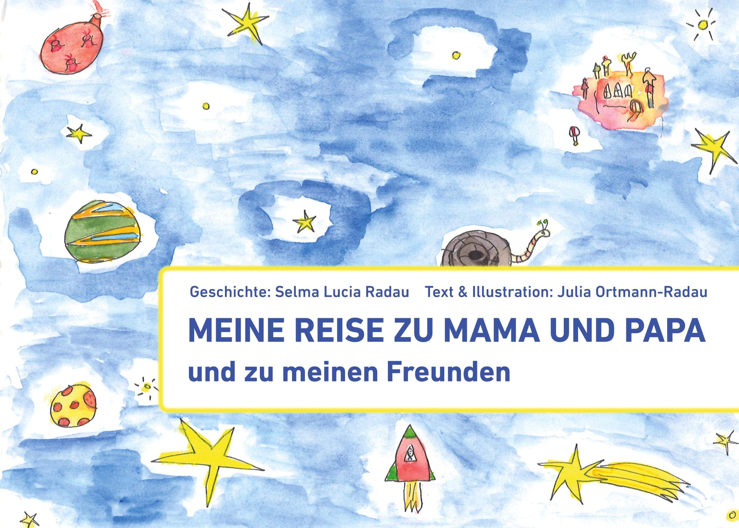 Meine Reise zu Mama und Papa und zu meinen Freunden Children's books