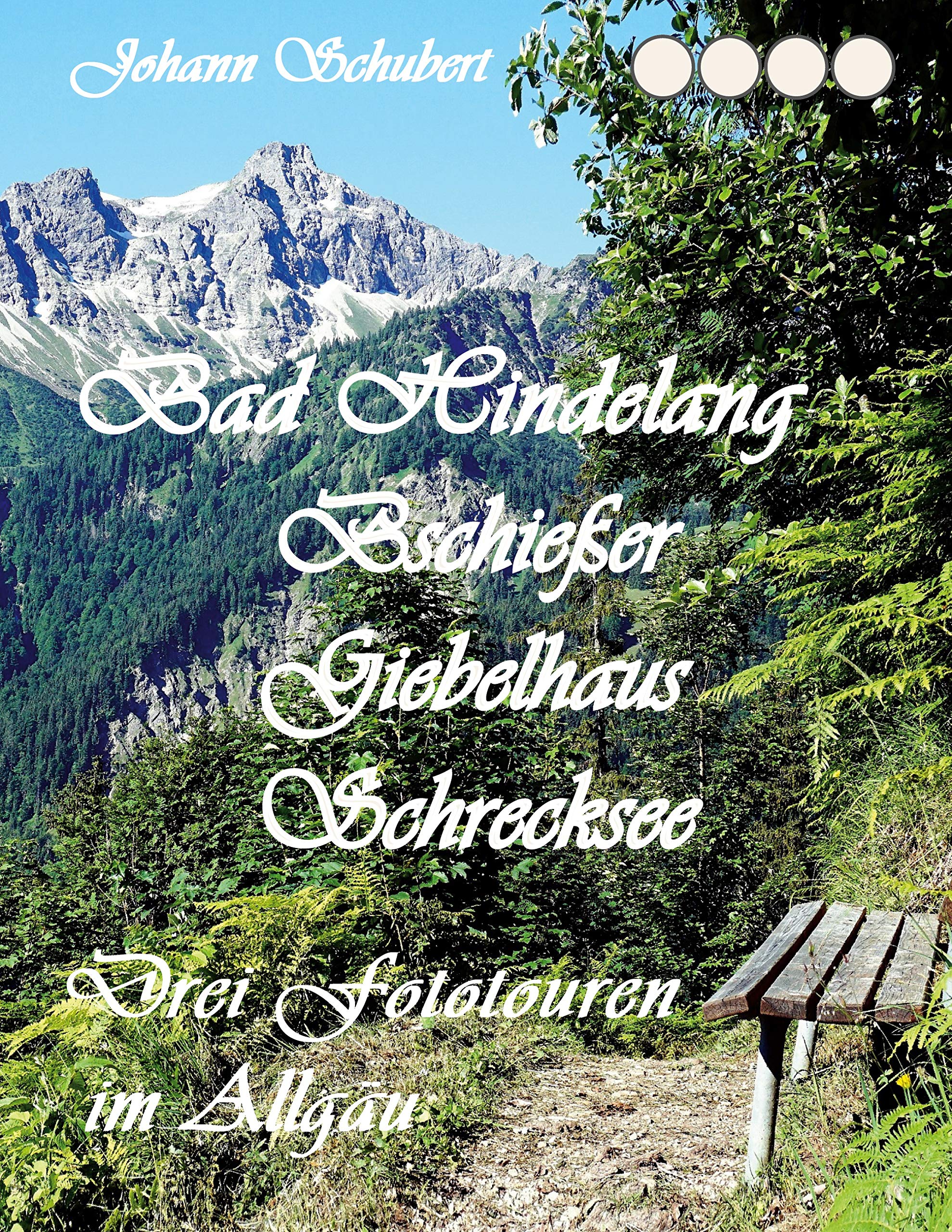 Bad Hindelang Bschießer Schrecksee Giebelhaus: Drei Fototouren im Allgäu Leisure, Home & Garden