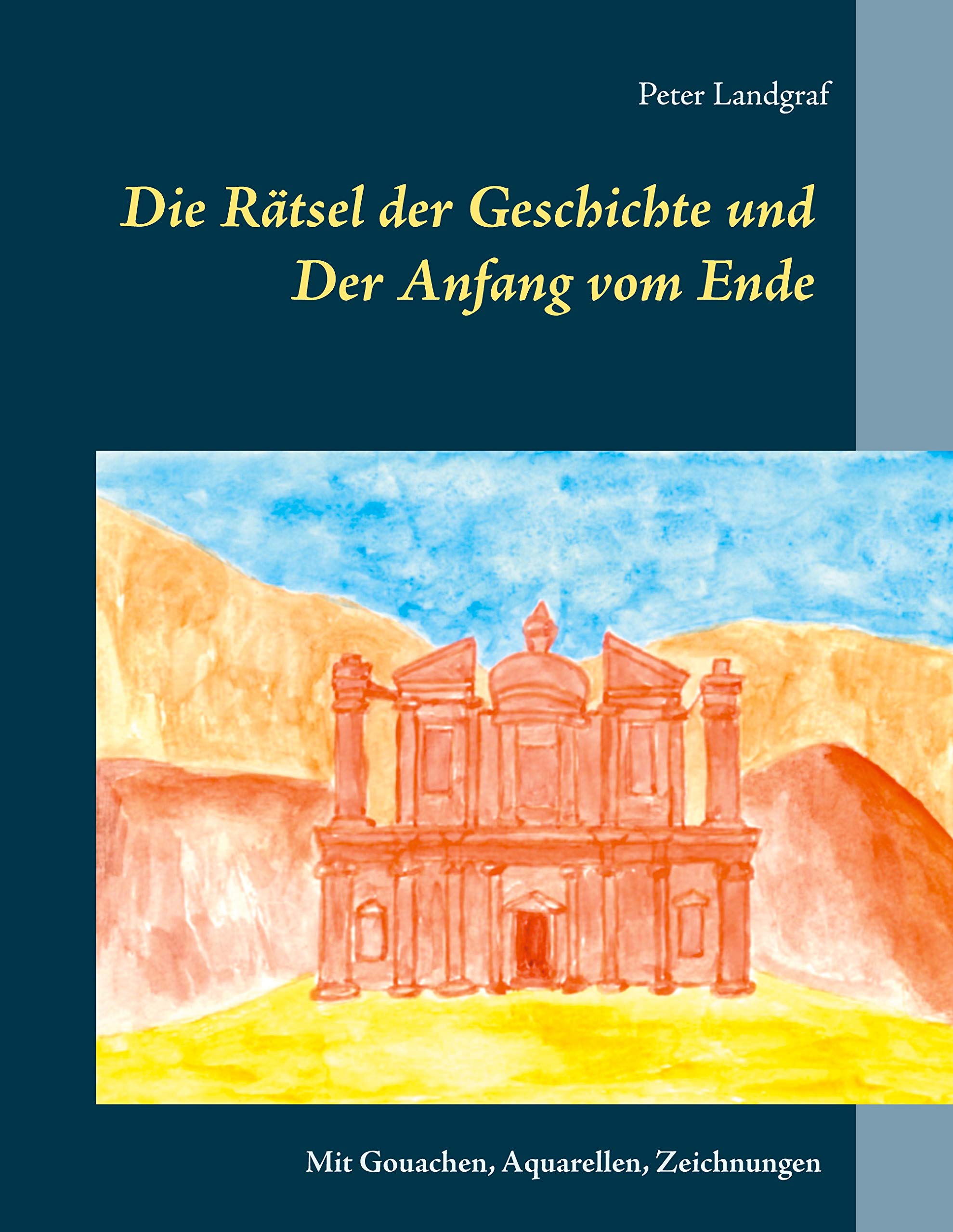 Die Rätsel der Geschichte und: Der Anfang vom Ende Books