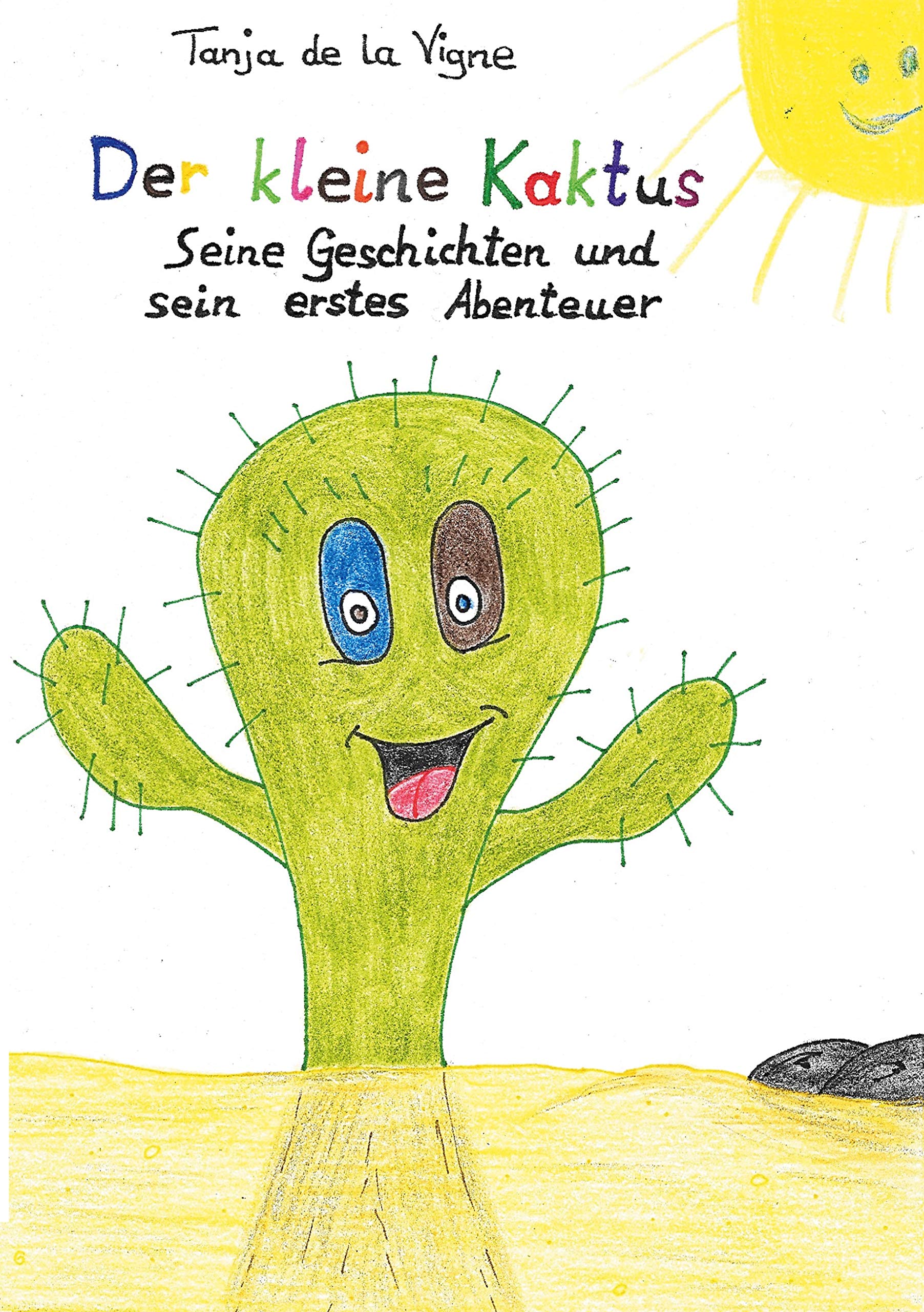 Der kleine Kaktus: Der kleine Kaktus - Seine Geschichten und sein erstes Abenteuer Non-fiction