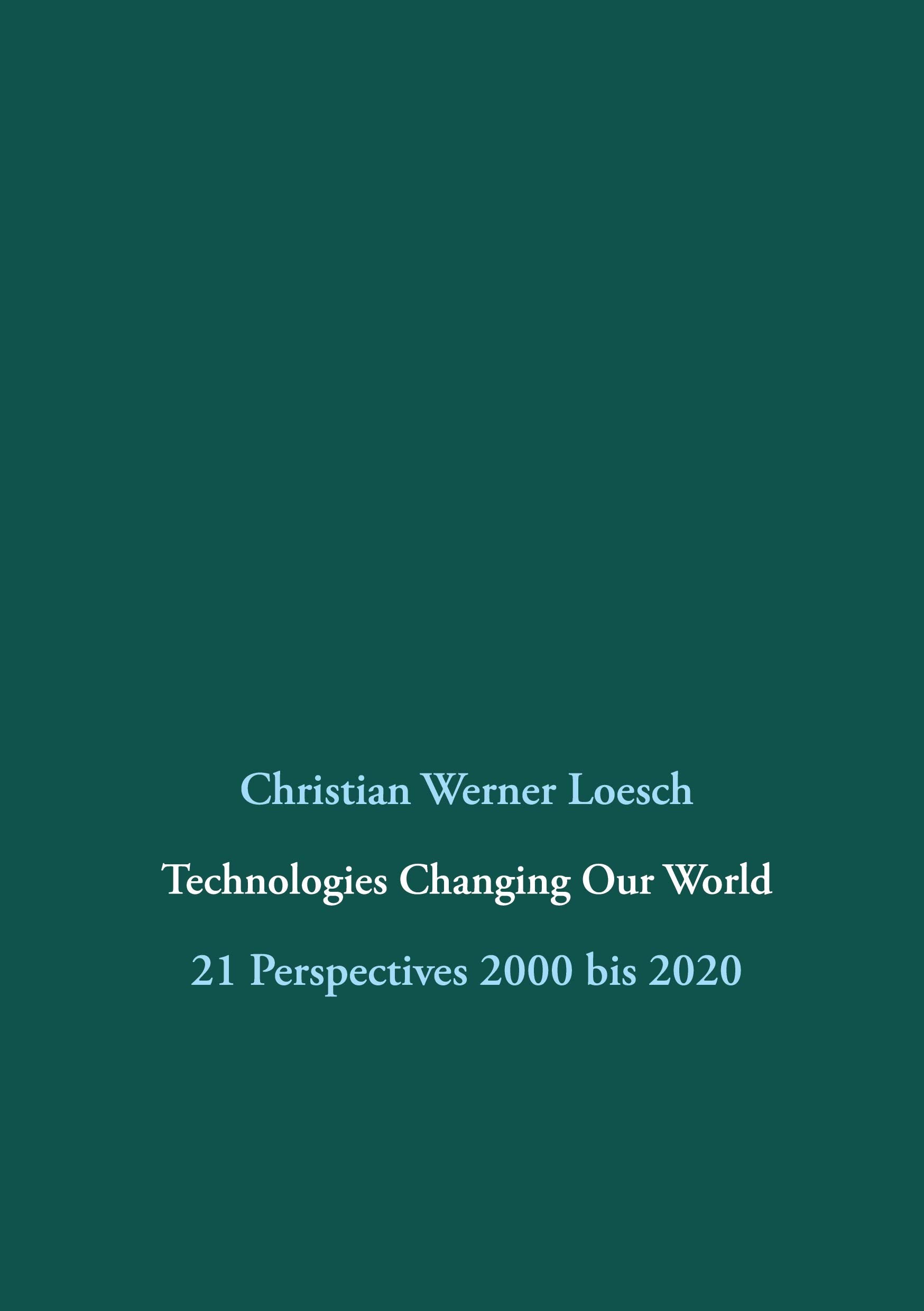 Technologies Changing Our World: 21 Perspectives 2000 bis 2020 Computer Science