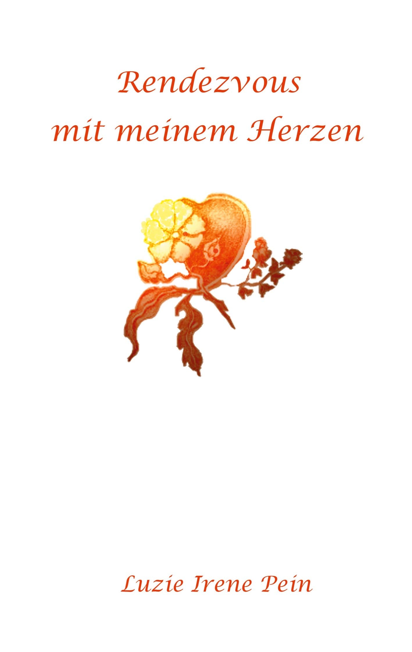 Rendezvous mit meinem Herzen Poetry