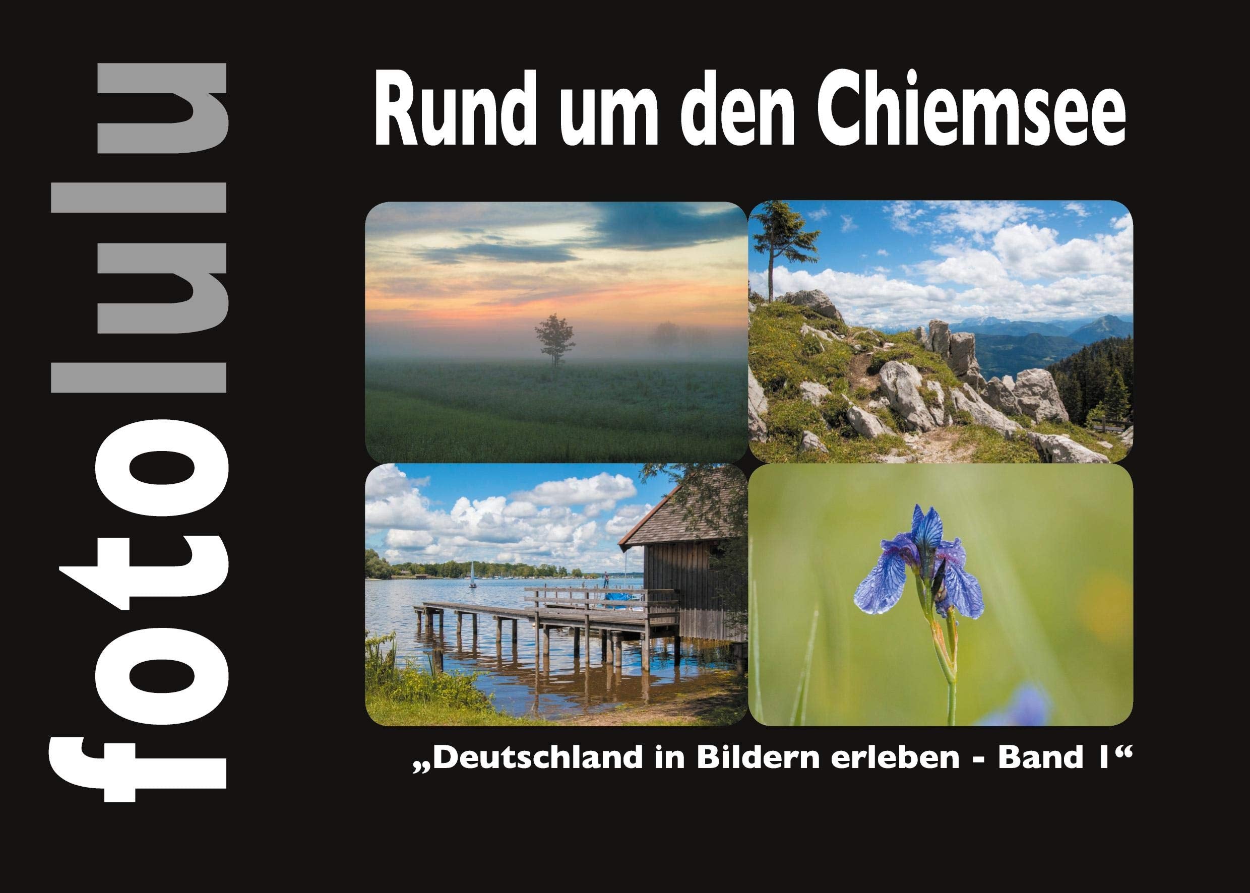 Rund um den Chiemsee: Deutschland in Bildern erleben - Band 1 Leisure, Home & Garden