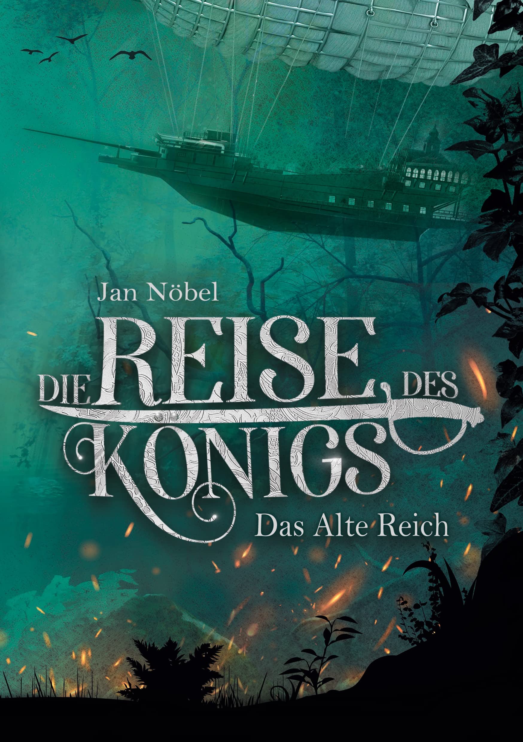 Die Reise des Königs: Buch 1: Das Alte Reich Novels & Short Stories