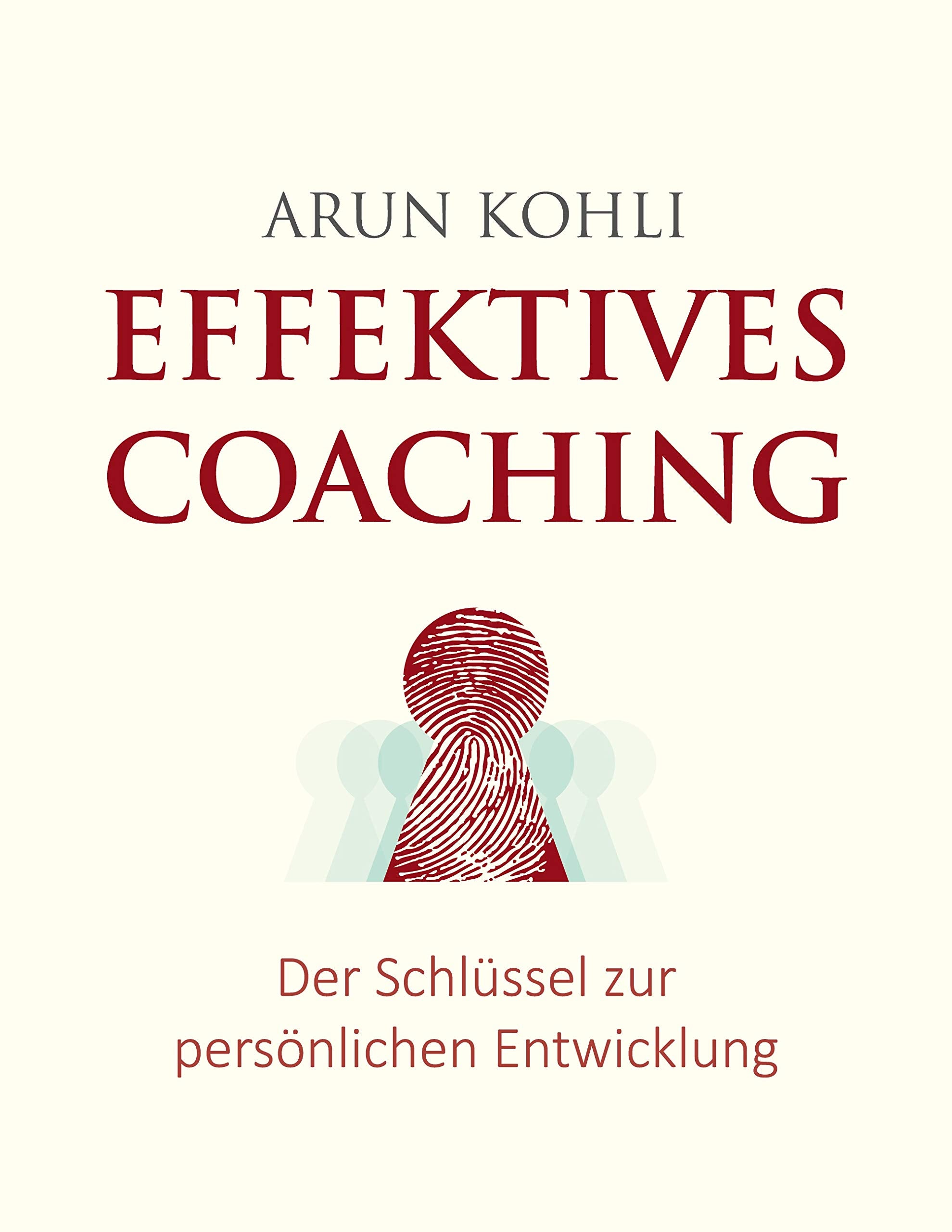 Effektives Coaching: Der Schlüssel zur persönlichen Entwicklung Business, Finance & Career