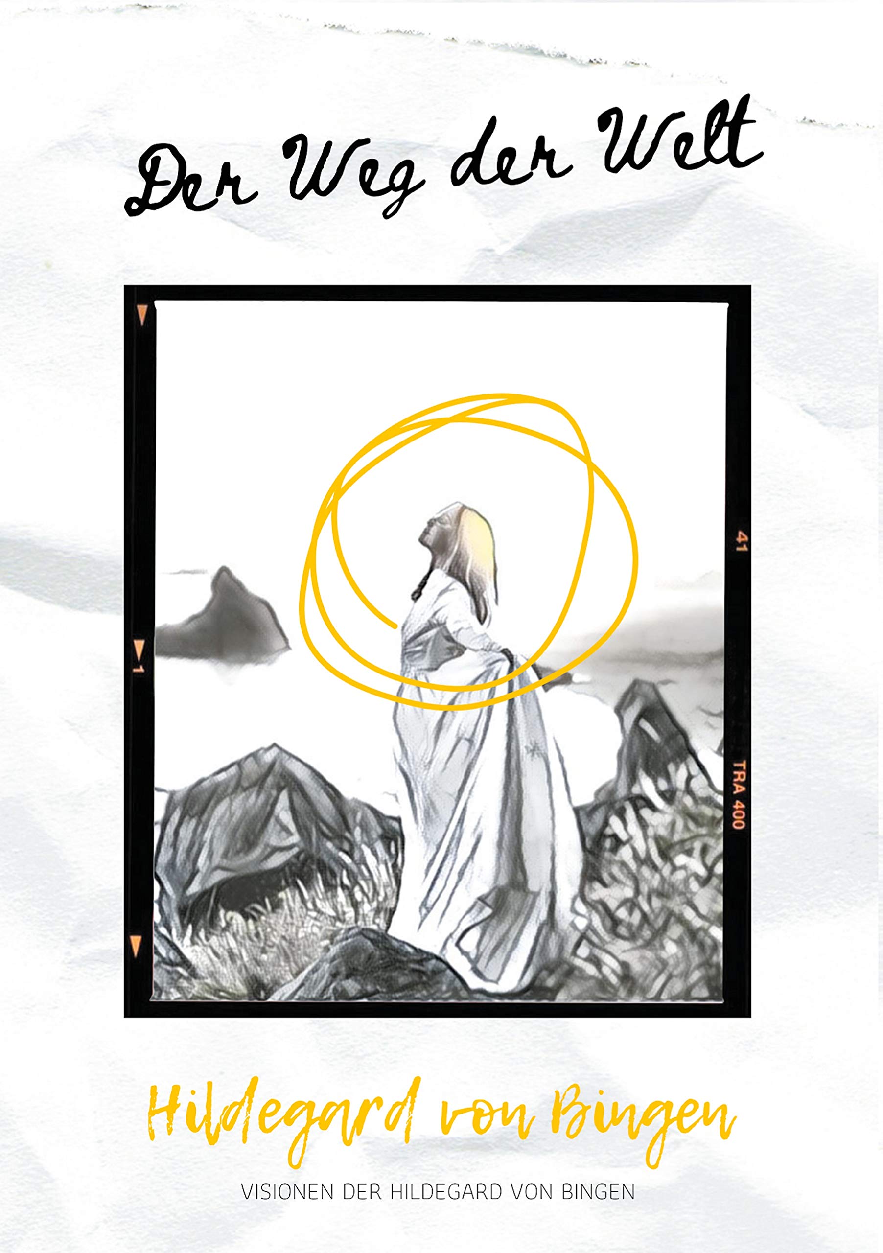 Der Weg der Welt: Visionen der Hildegard von Bingen Philosophy