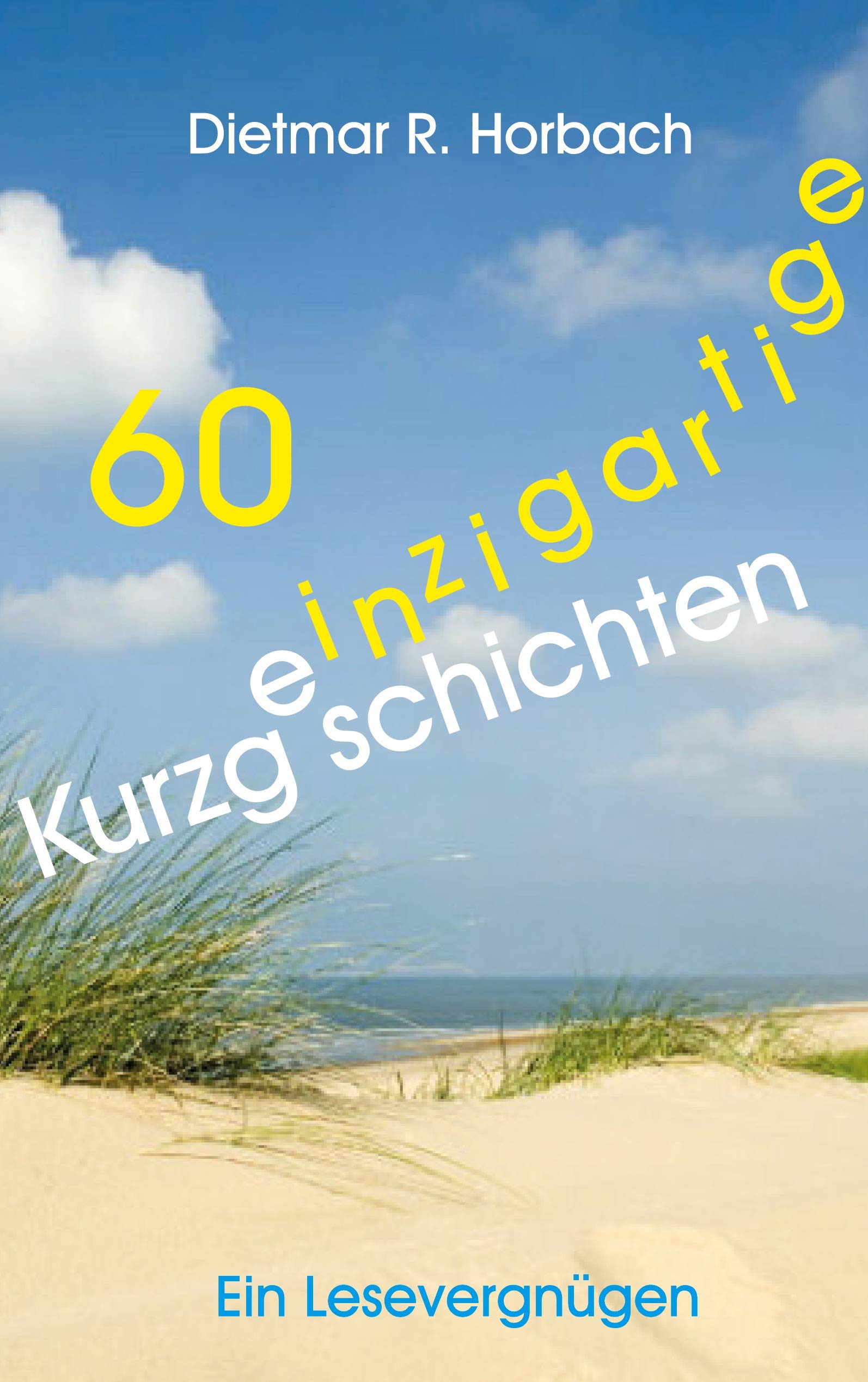 60 einzigartige Kurzgeschichten Contemporary literature