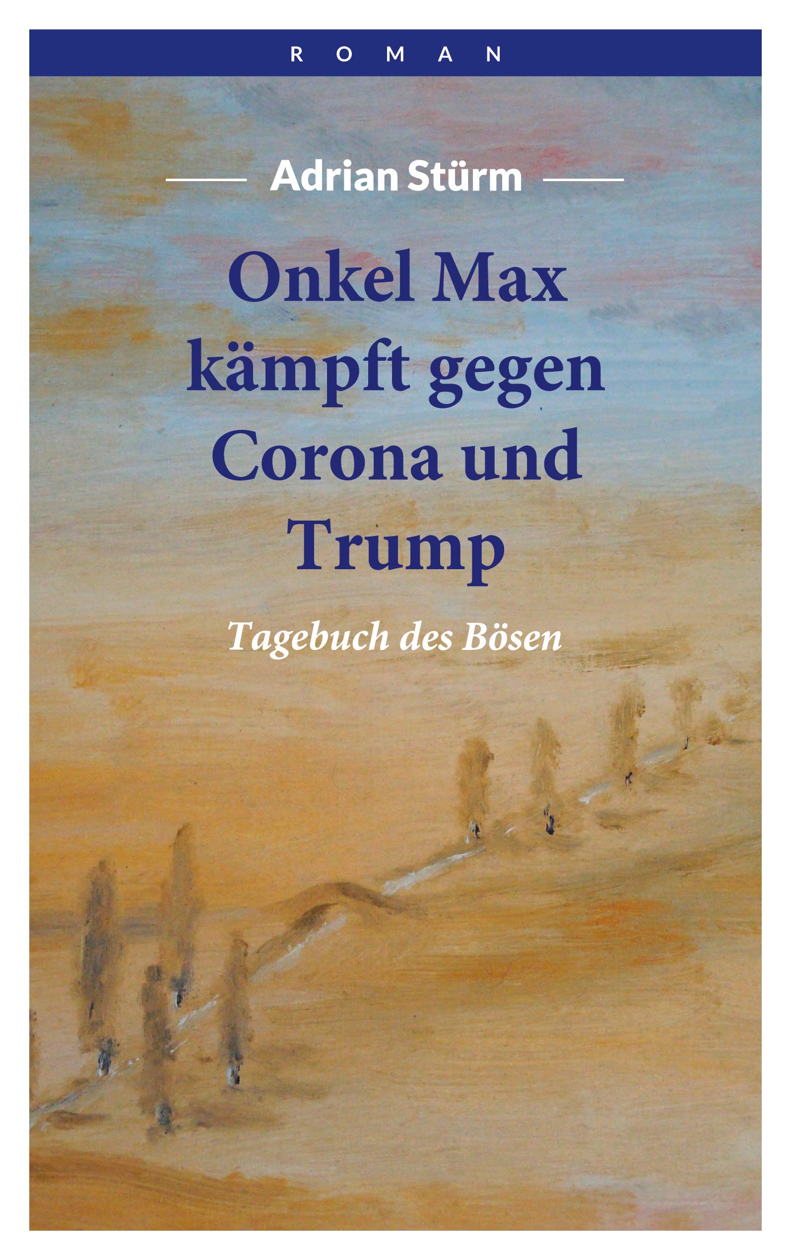 Onkel Max kämpft gegen Corona und Trump Contemporary literature