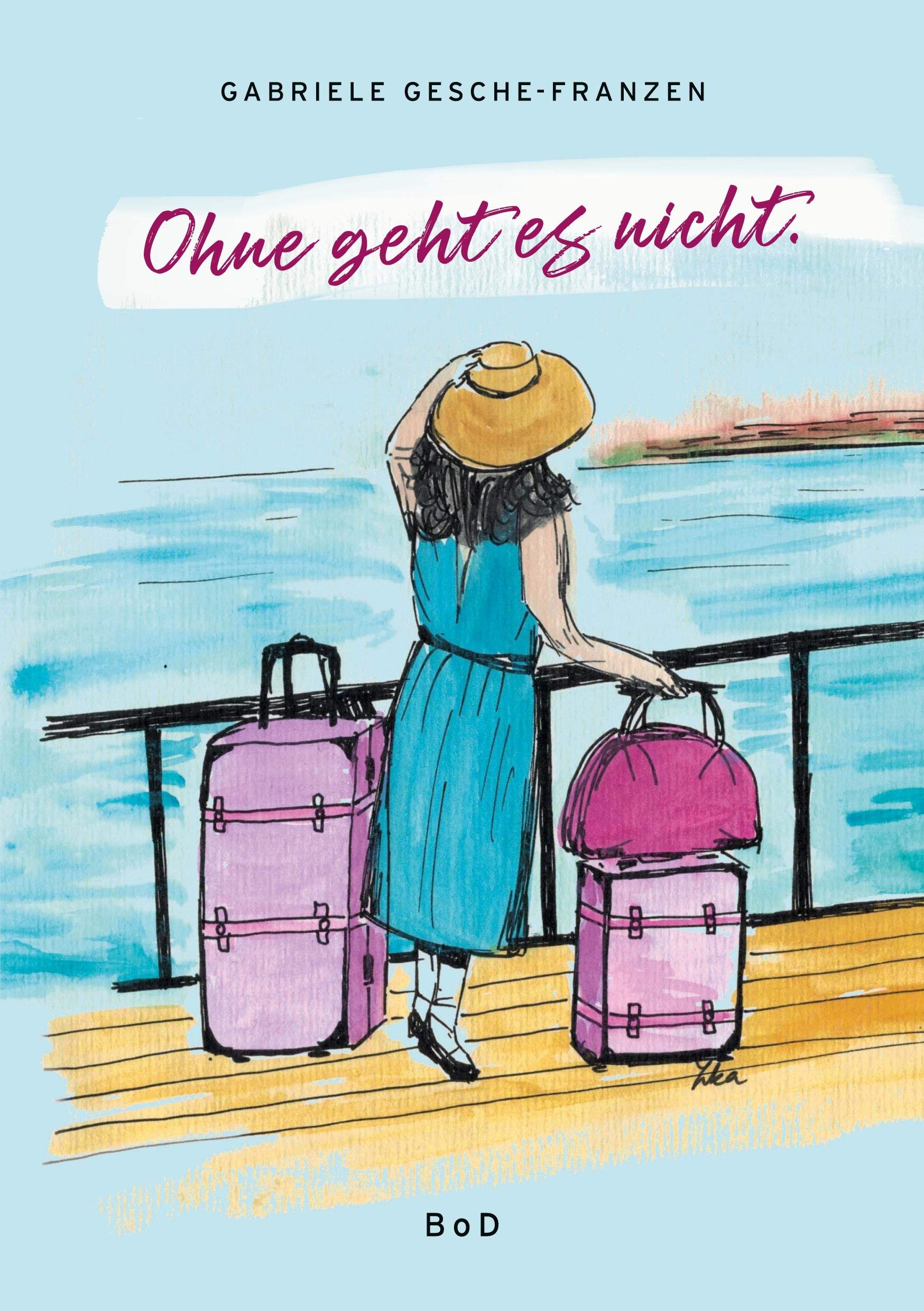 Ohne geht es nicht. Travel Guides