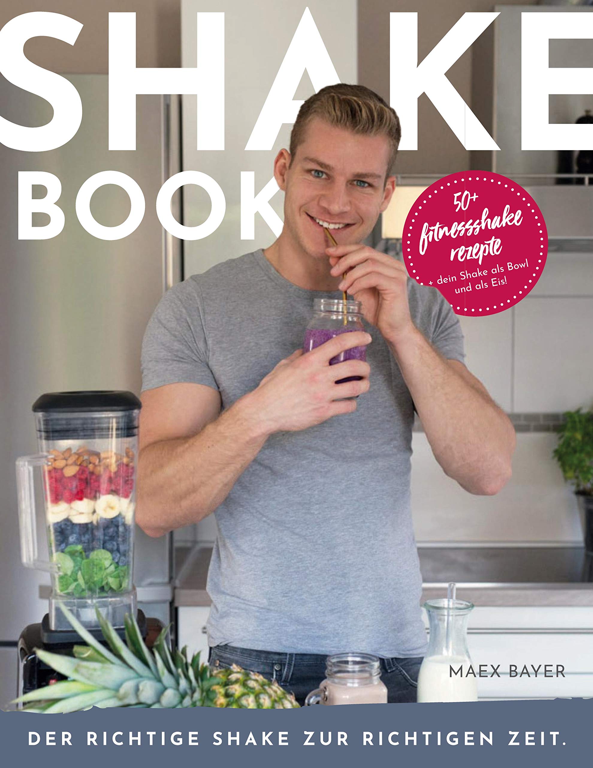 Shakebook: Der richtige Shake zur richtigen Zeit Leisure, Home & Garden