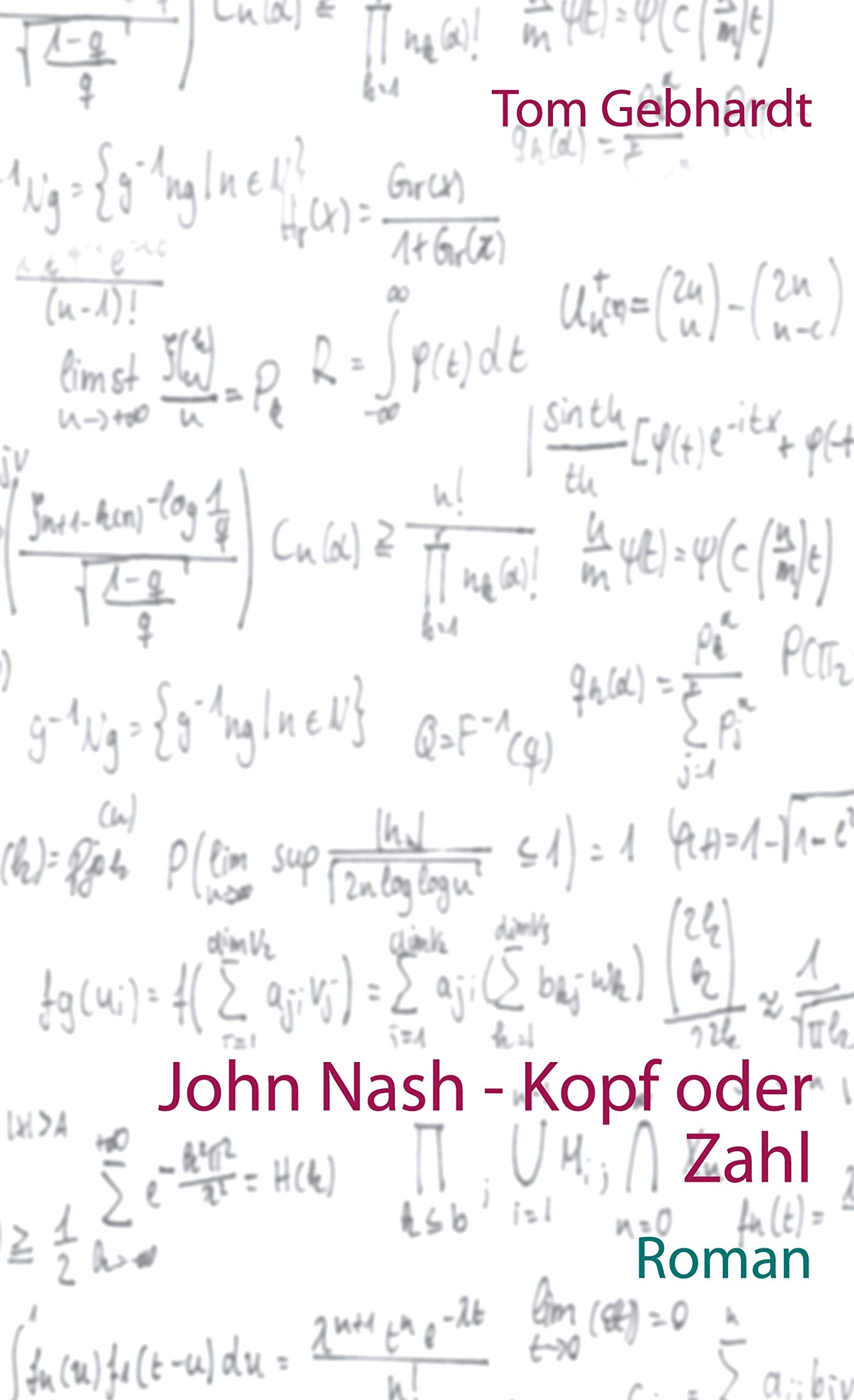 John Nash - Kopf oder Zahl: Die andere Krankengeschichte des John Forbes Nash, jr. (Psychiatrie heute) Medicine