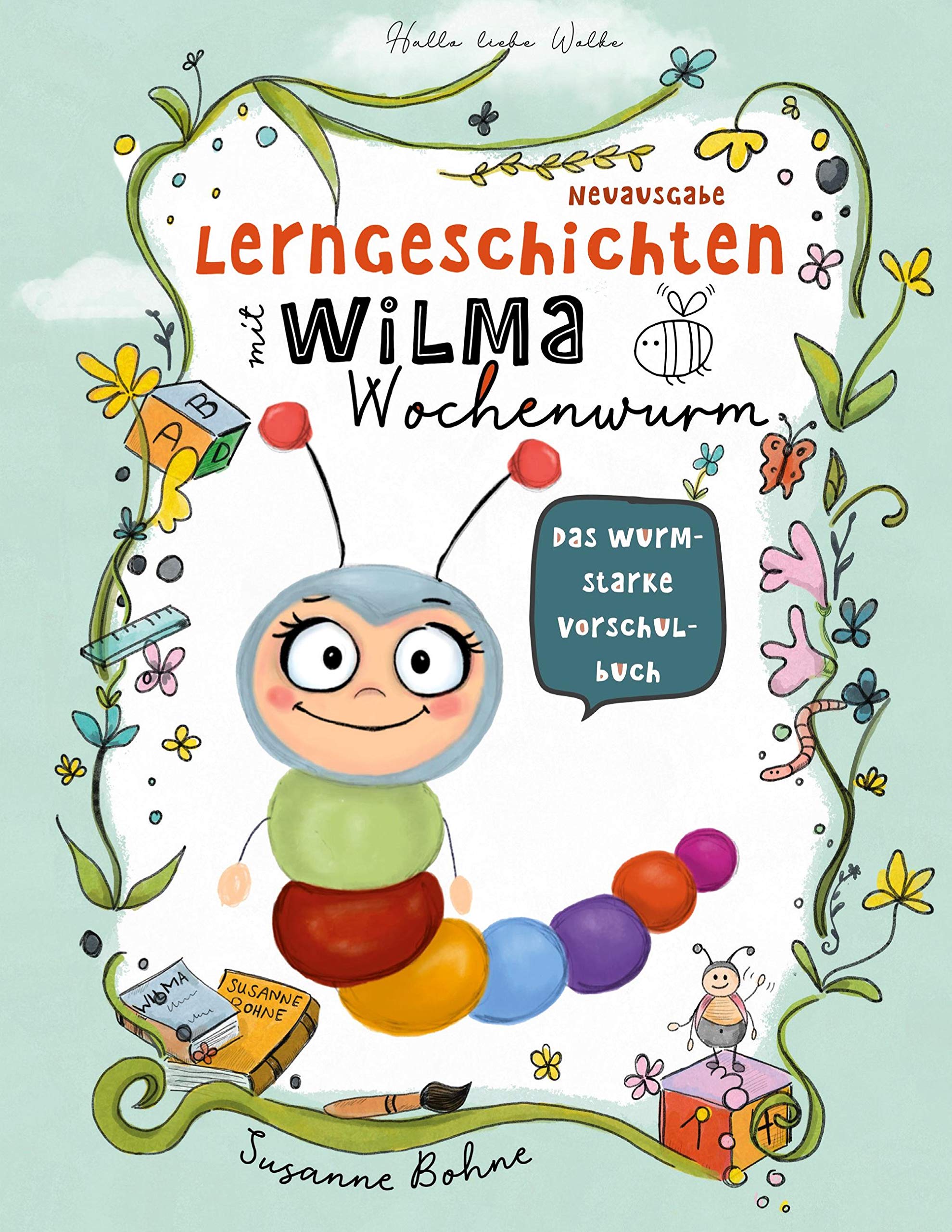 Lerngeschichten mit Wilma Wochenwurm - Das wurmstarke Vorschulbuch Non-fiction