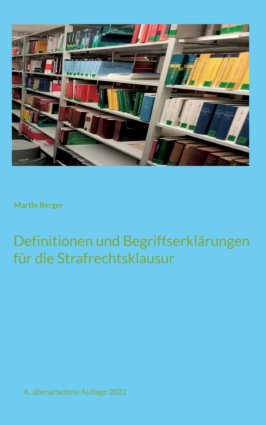 Definitionen und Begriffserklärungen für die Strafrechtsklausur book