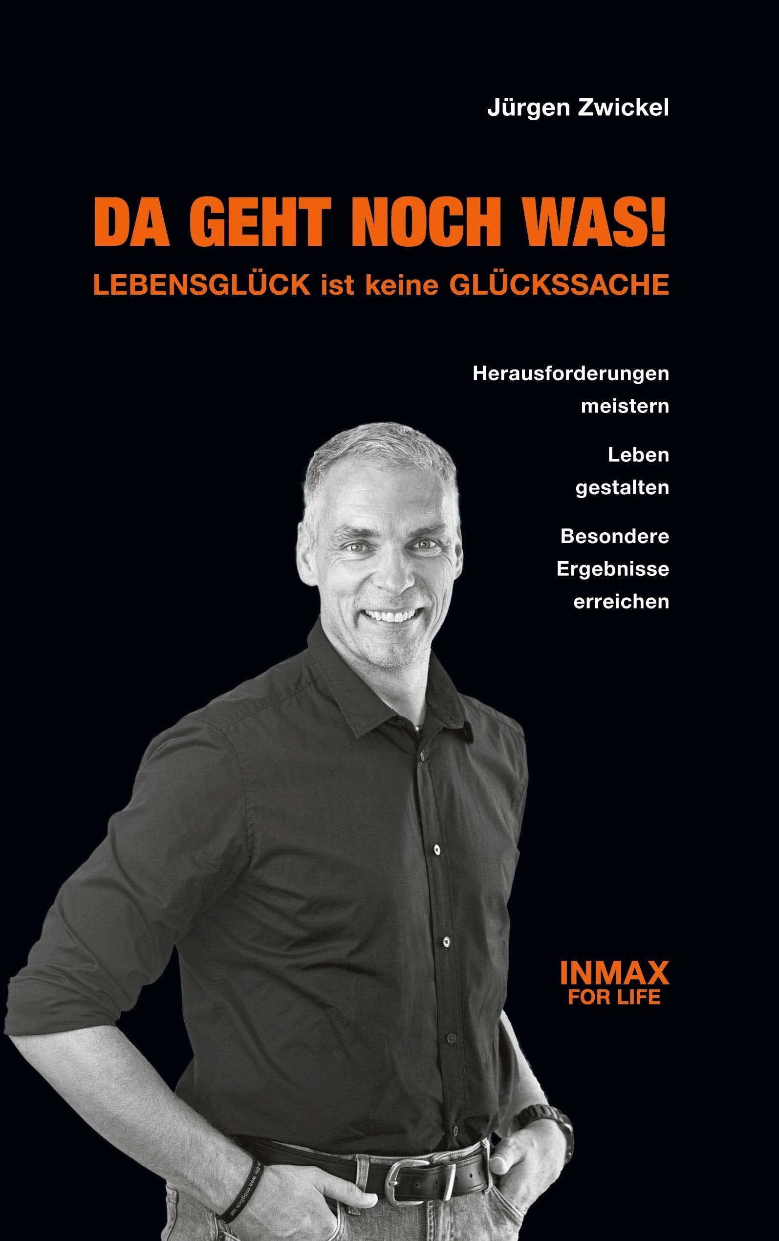 Da geht noch was! Lebensglück ist keine Glückssache Business, Finance & Career