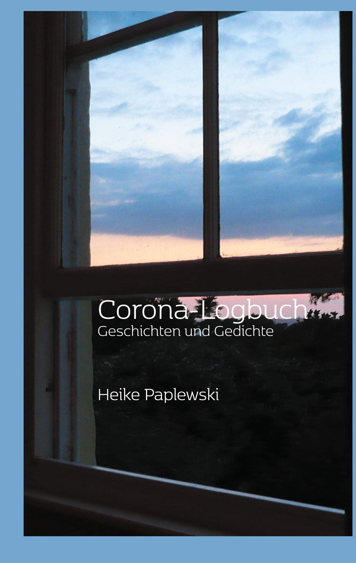 Corona-Logbuch: Geschichten und Gedichte book