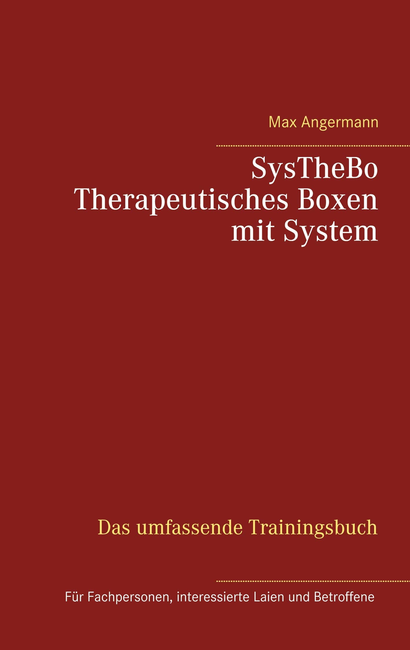 SysTheBo Therapeutisches Boxen mit System: Das umfassende Trainingsbuch Medicine
