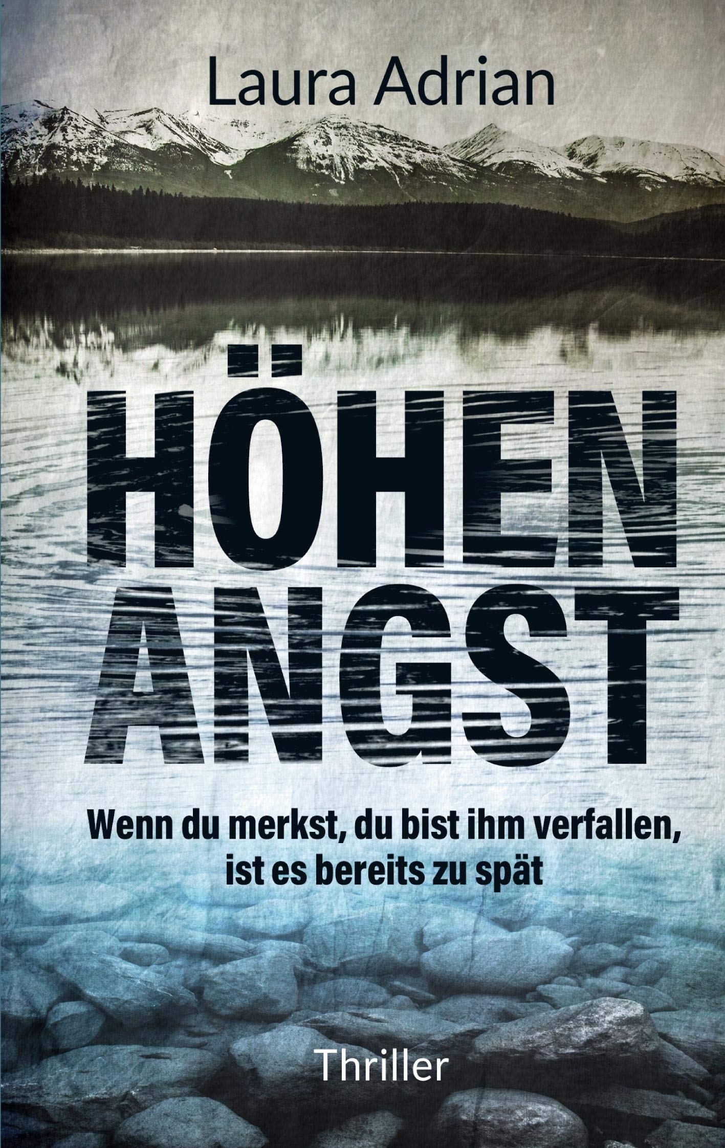HöhenANGST: Wenn du merkst, du bist ihm verfallen, ist es bereits zu spät Contemporary literature