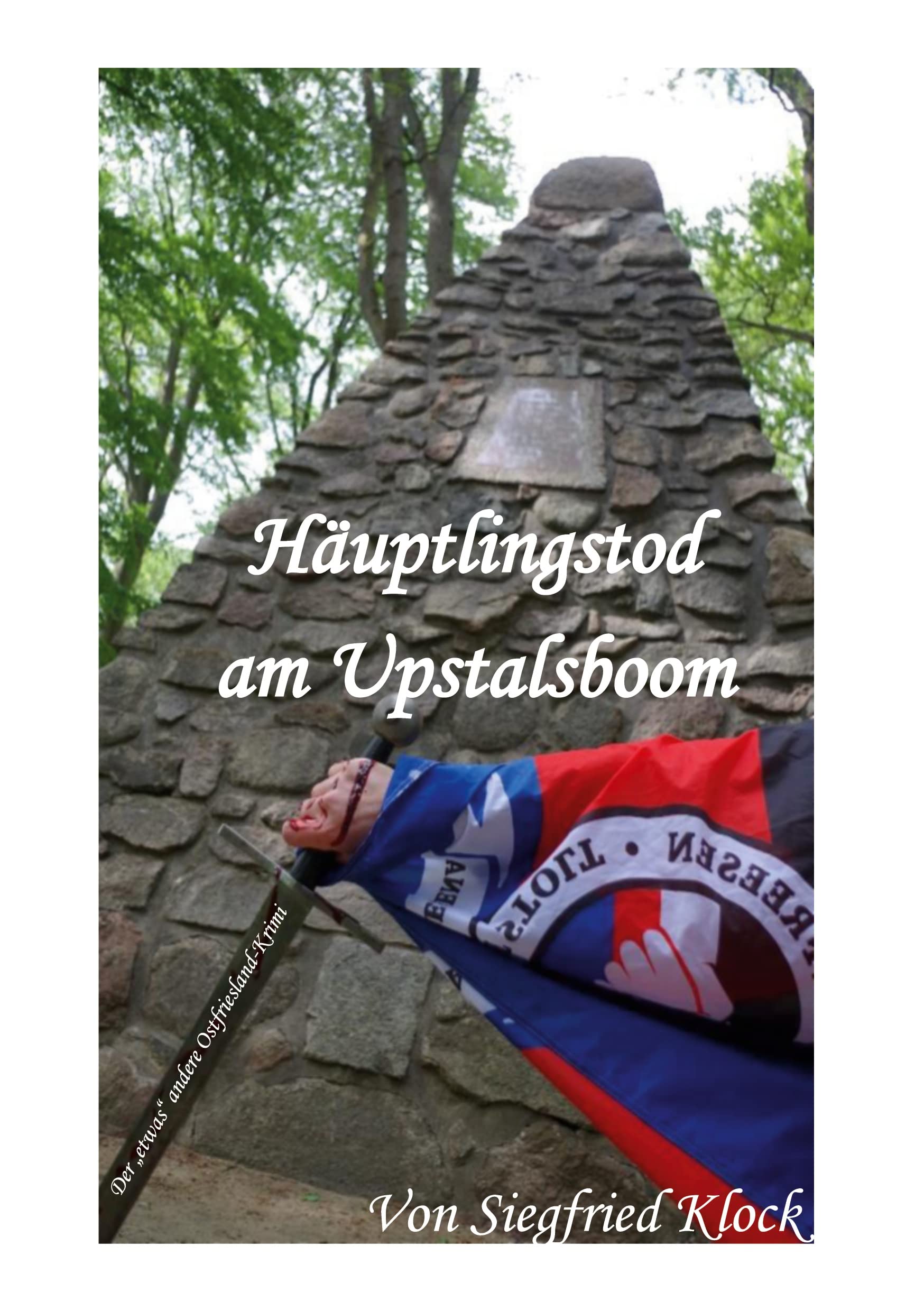 Häuptlingstod am Upstalsboom: Der etwas andere ostfriesischer Krimi Poetry