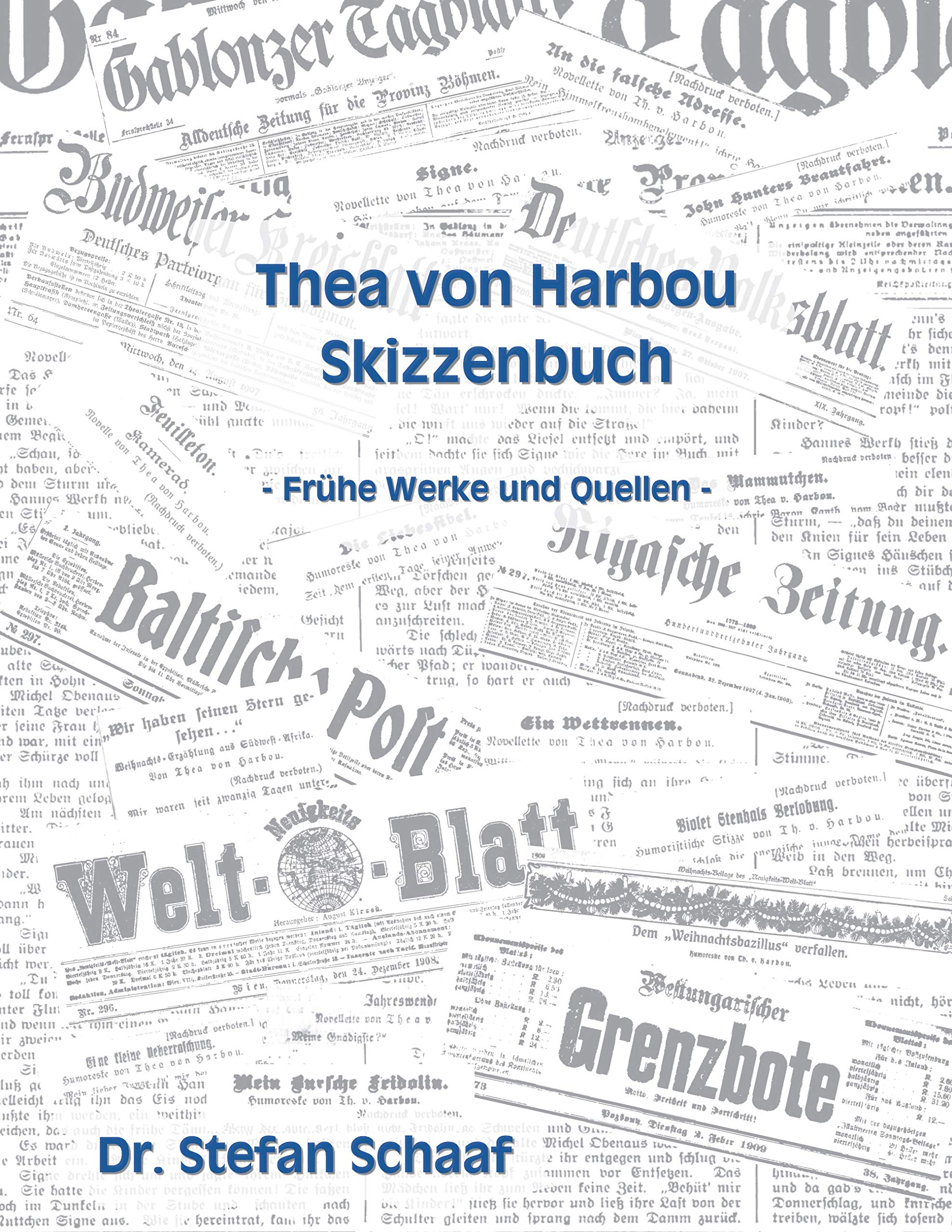Thea von Harbou Skizzenbuch: Frühe Werke und Quellen Contemporary literature