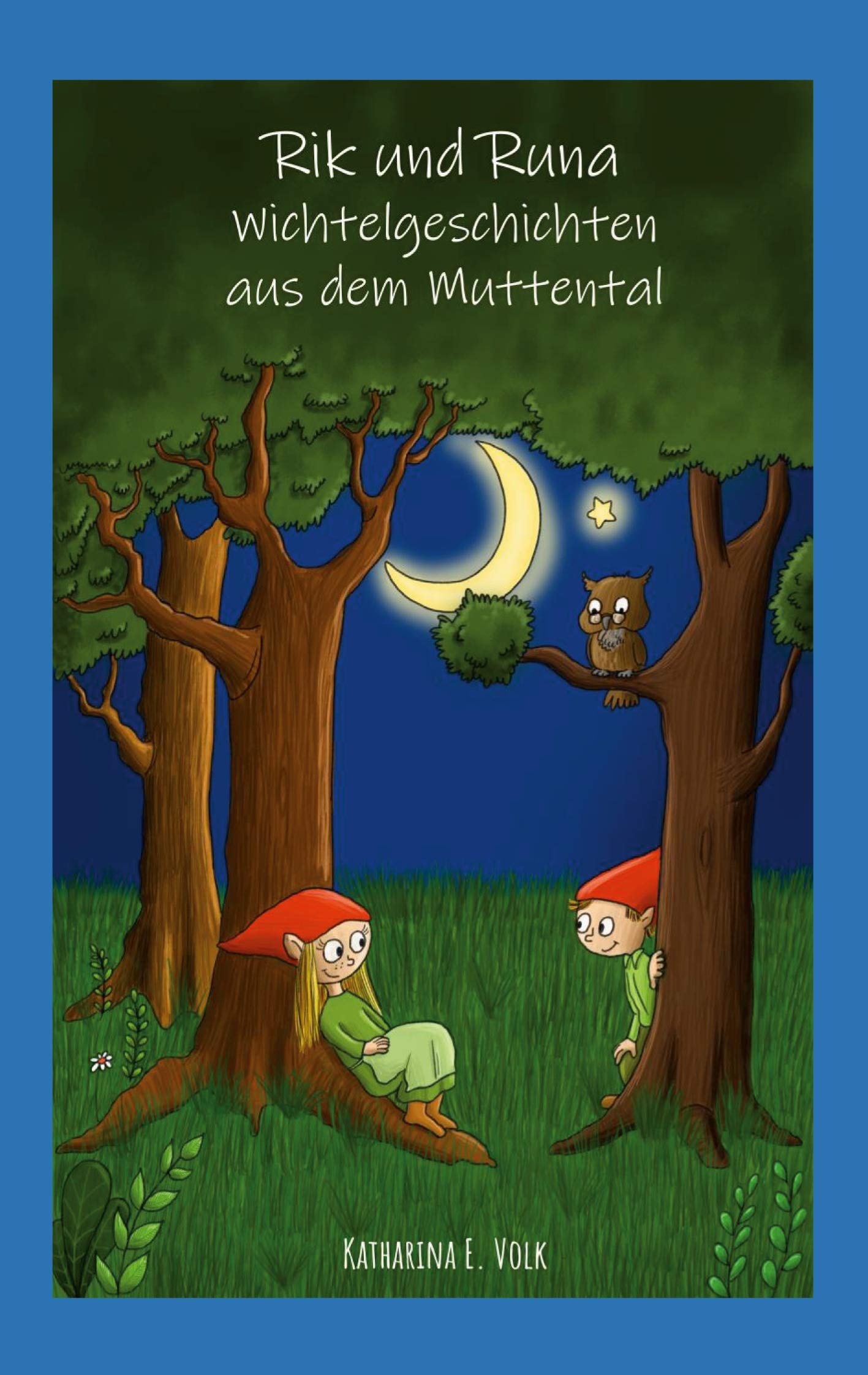Rik und Runa - Wichtelgeschichten aus dem Muttental Novels & Short Stories