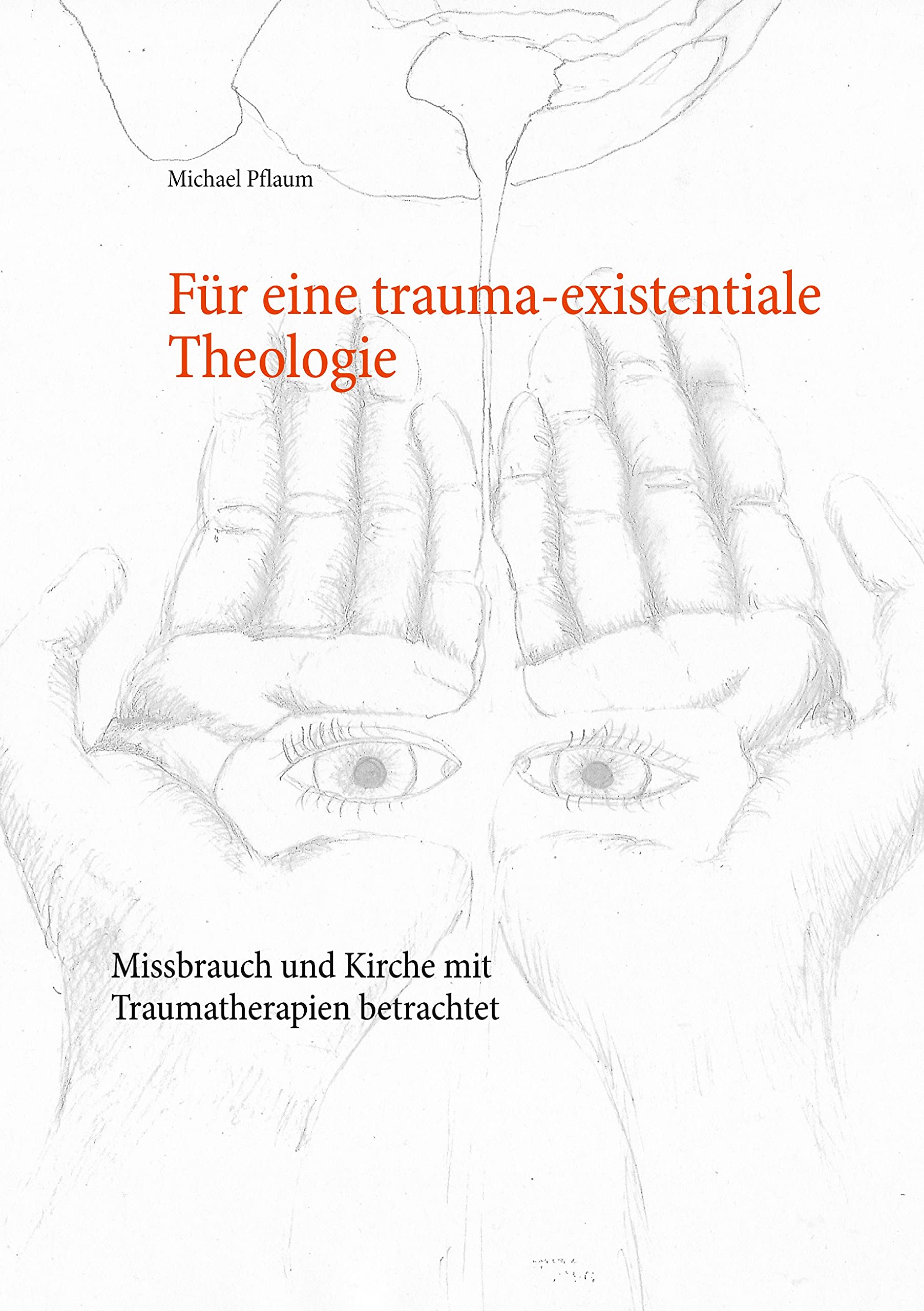 Für eine trauma-existentiale Theologie Psychology