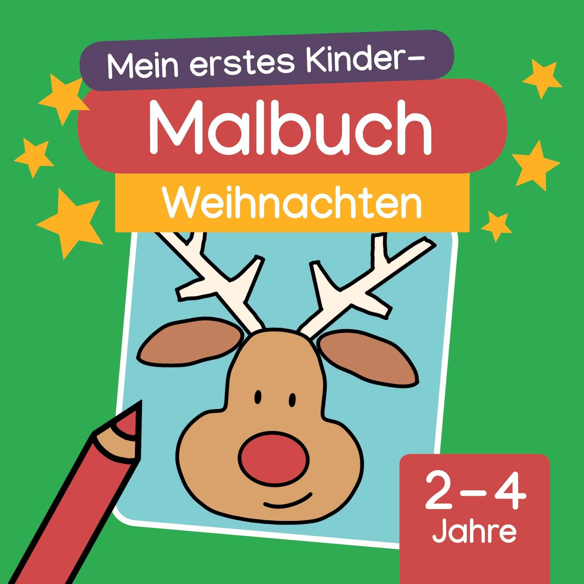 Mein erstes Kinder-Malbuch: Weihnachten: Tannenbaum, Schneemann, Adventskranz & Co. zum Ausmalen (ab 2 Jahren) Non-fiction