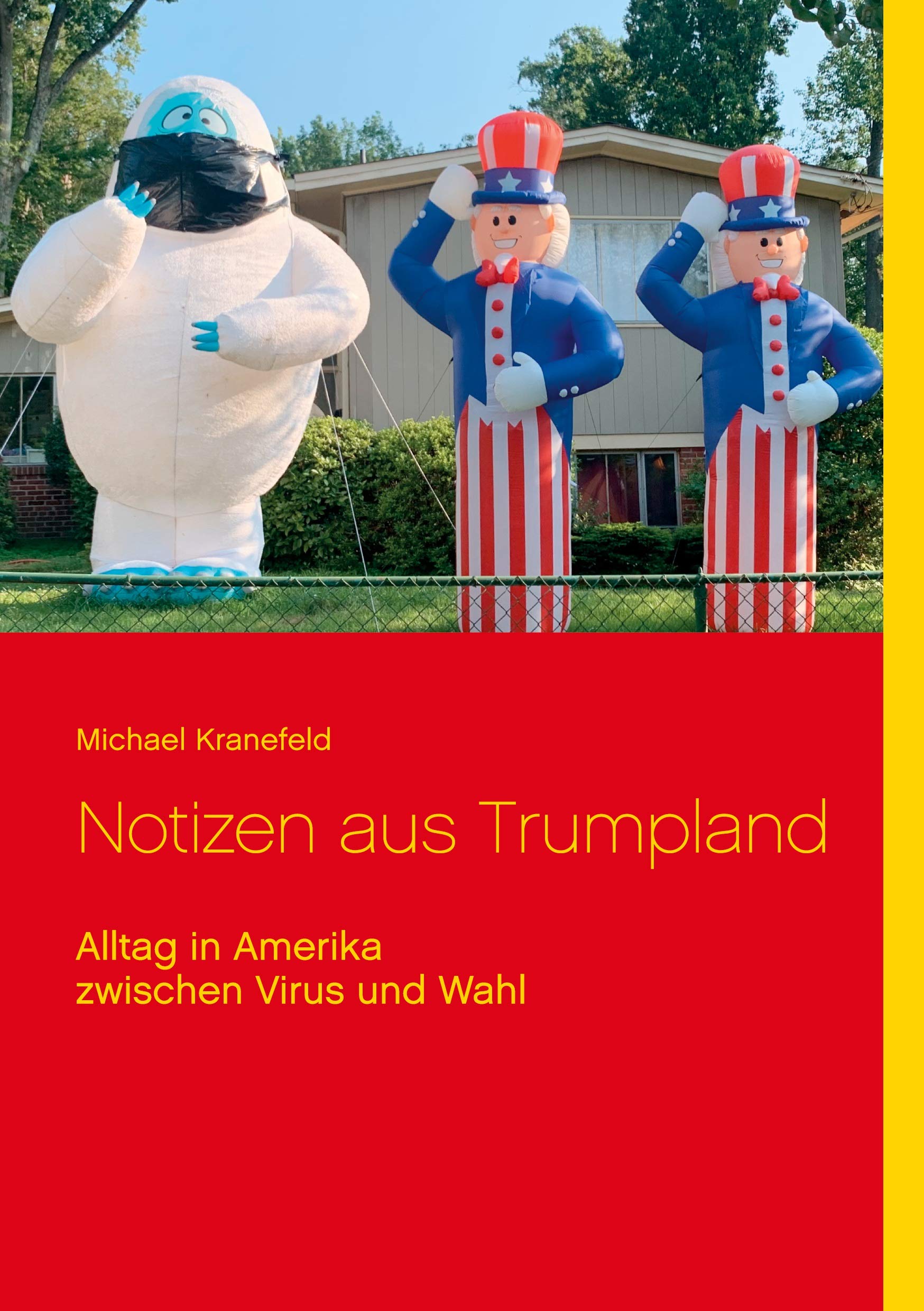 Notizen aus Trumpland: Alltag in Amerika zwischen Virus und Wahl Law