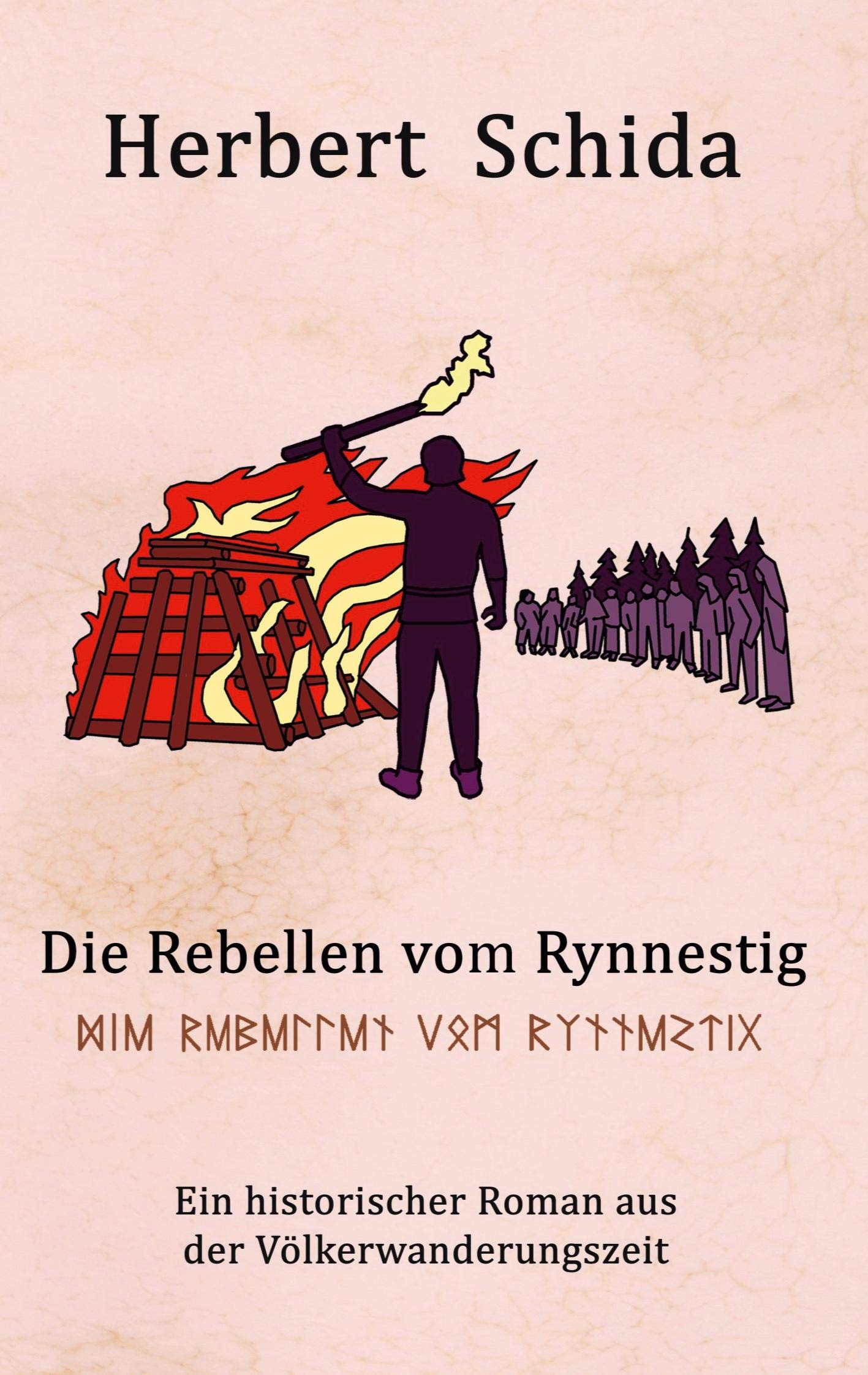 Die Rebellen vom Rynnestig: Der historische Roman aus der Völkerwanderungszeit Historical Fiction