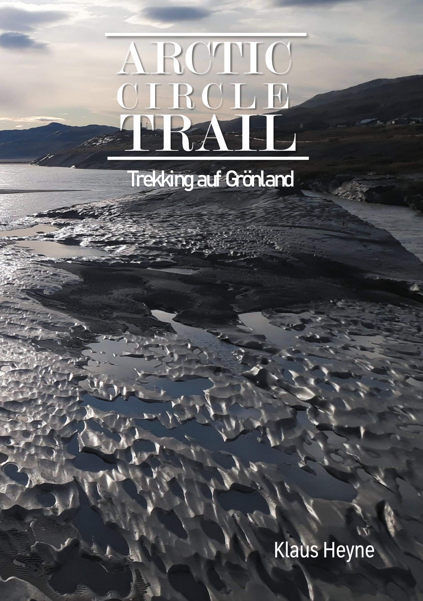 Arctic Circle Trail: Trekking auf Grönland Leisure, Home & Garden