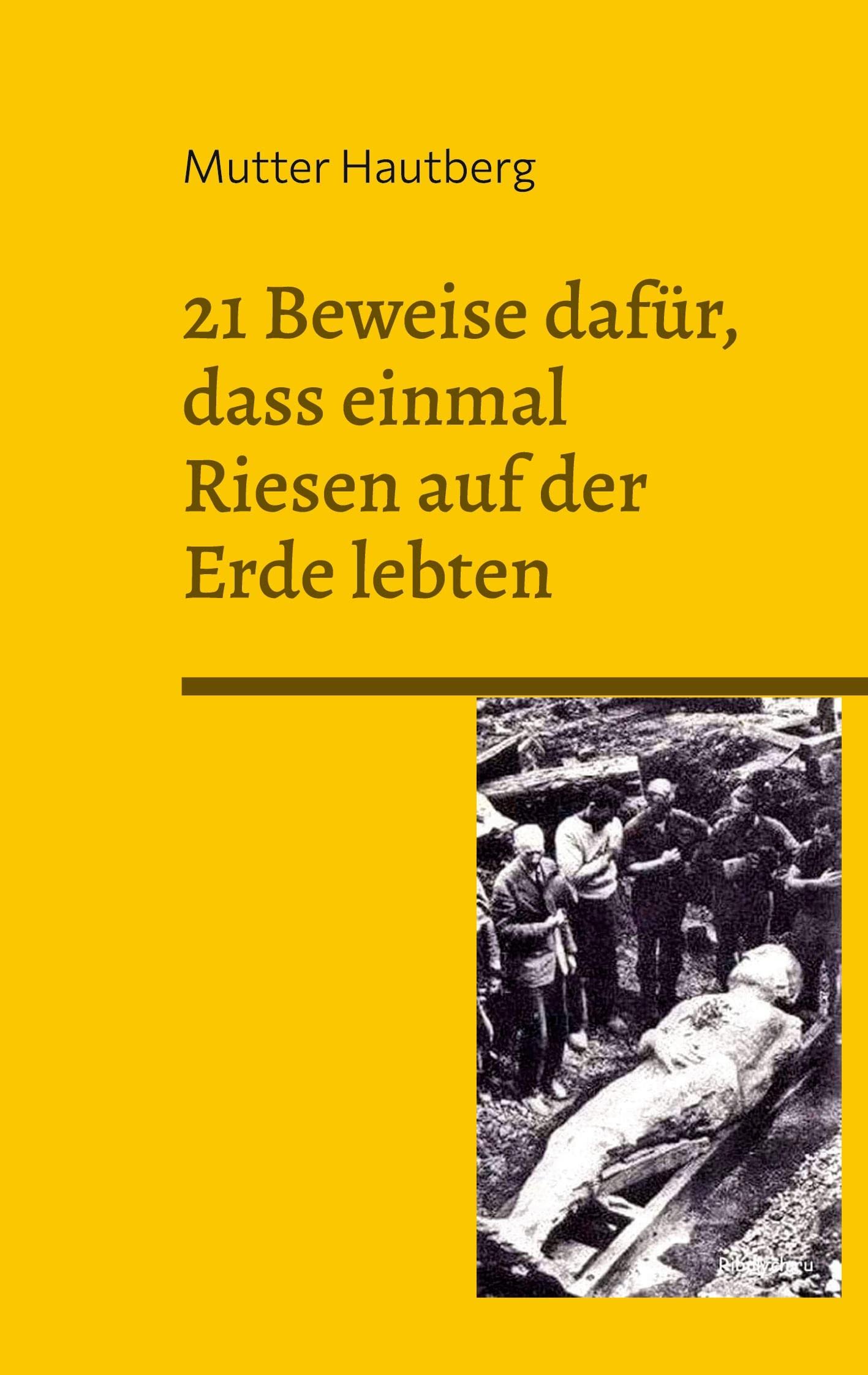 21 Beweise dafür, dass einmal Riesen auf der Erde lebten: Sind sie noch immer unter uns? Religion & Esotericism