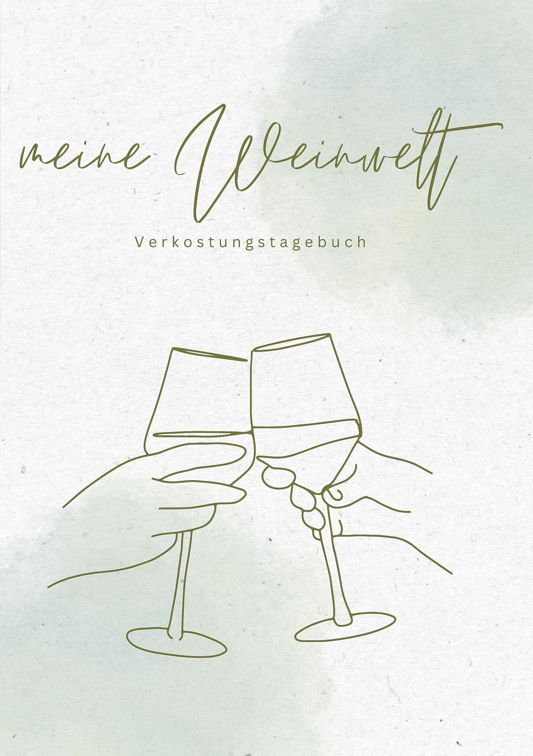 meine Weinwelt: Verkostungstagebuch Leisure, Home & Garden