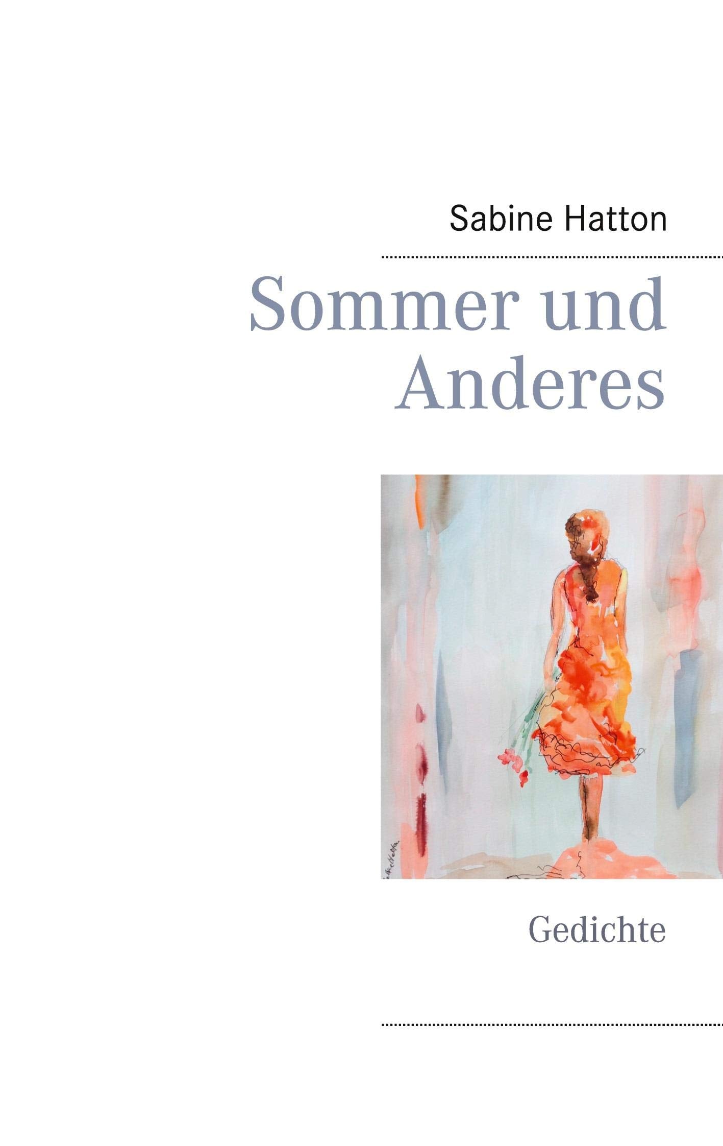 Sommer und Anderes: Gedichte Poetry