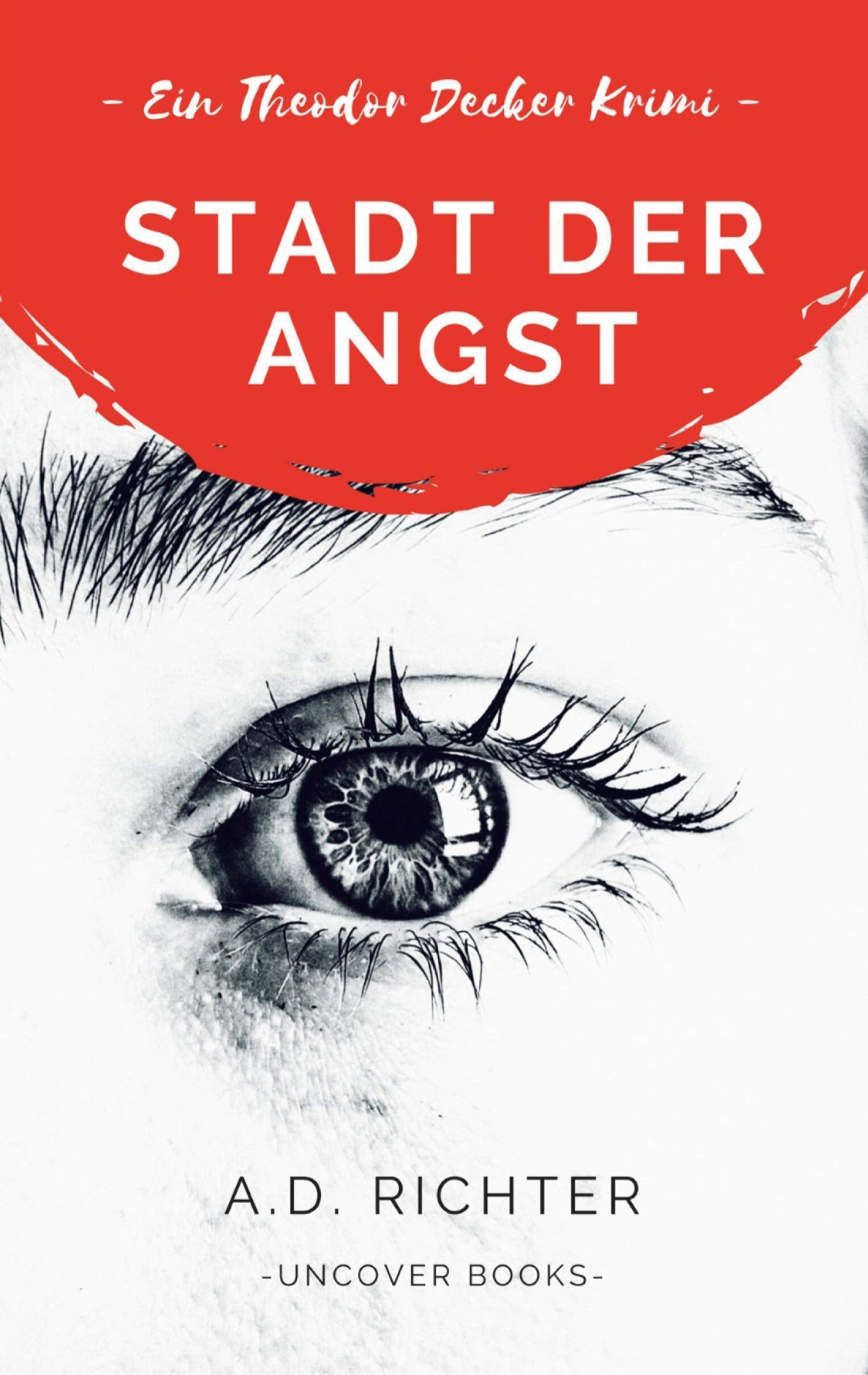 Stadt der Angst: Ein Theodor Decker Krimi (Theodor Decker Krimis, Band 1) Contemporary literature