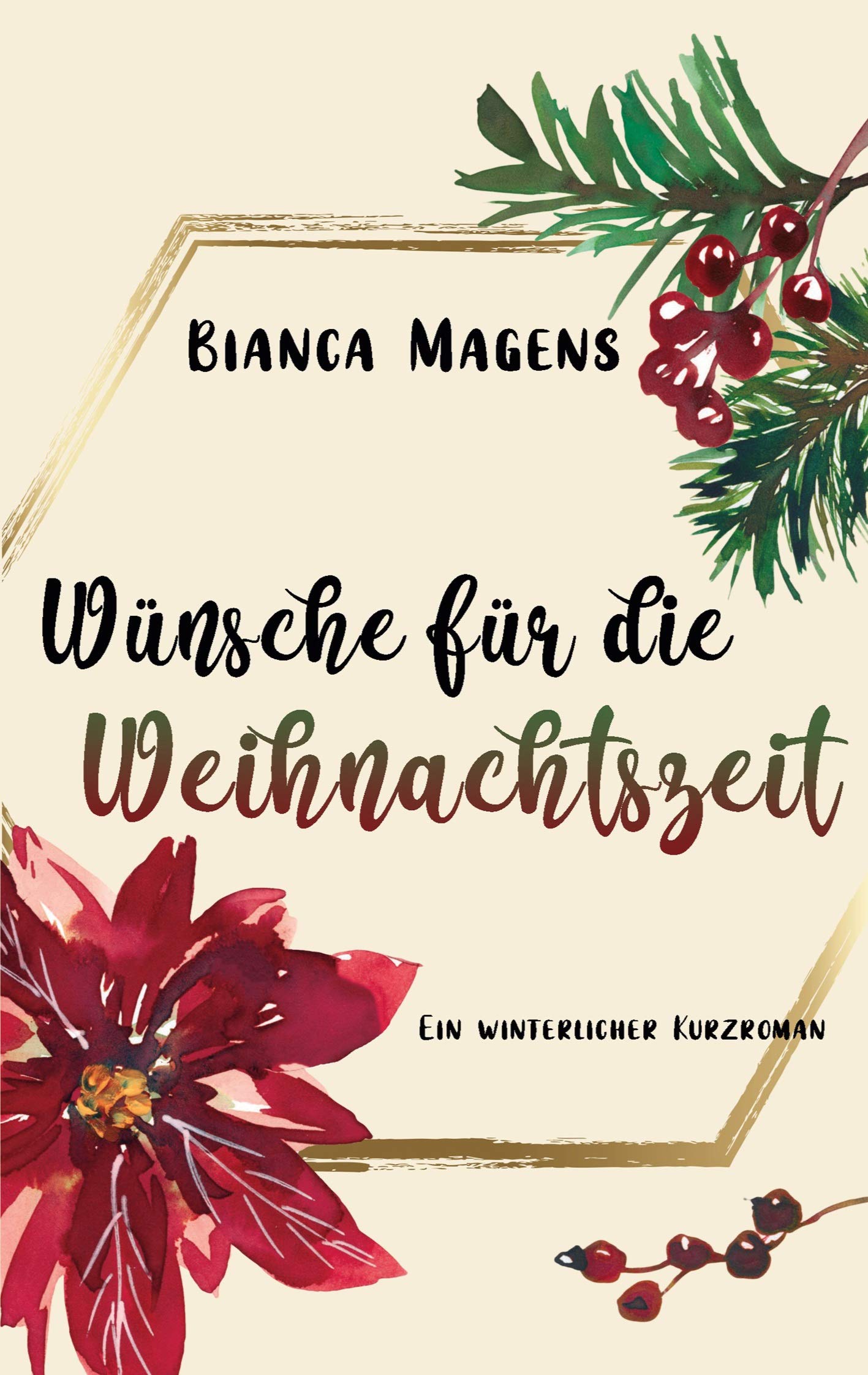 Wünsche für die Weihnachtszeit: Ein winterlicher Kurzroman Contemporary literature