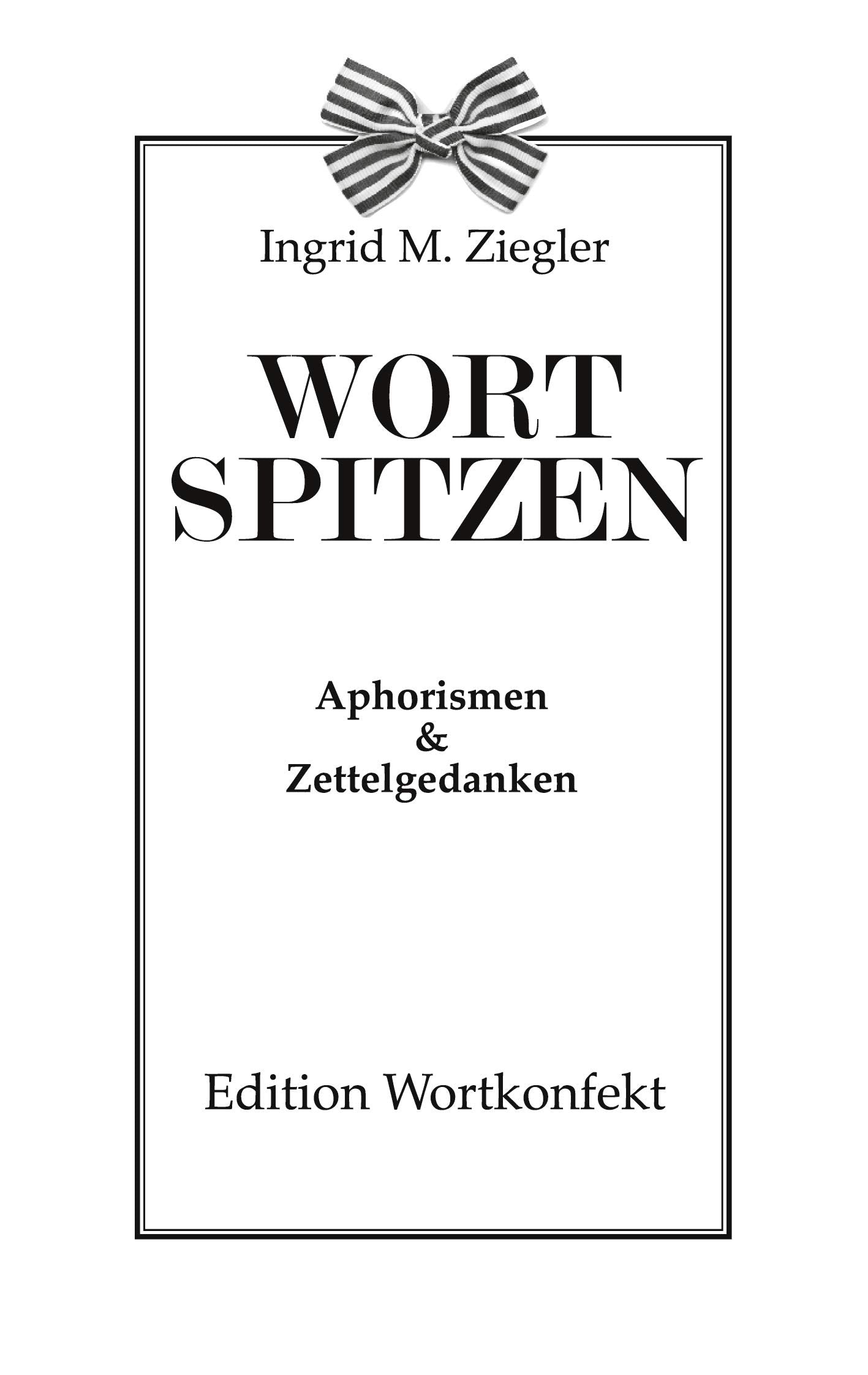 Wortspitzen: Aphorismen und Zettelgedanken Poetry