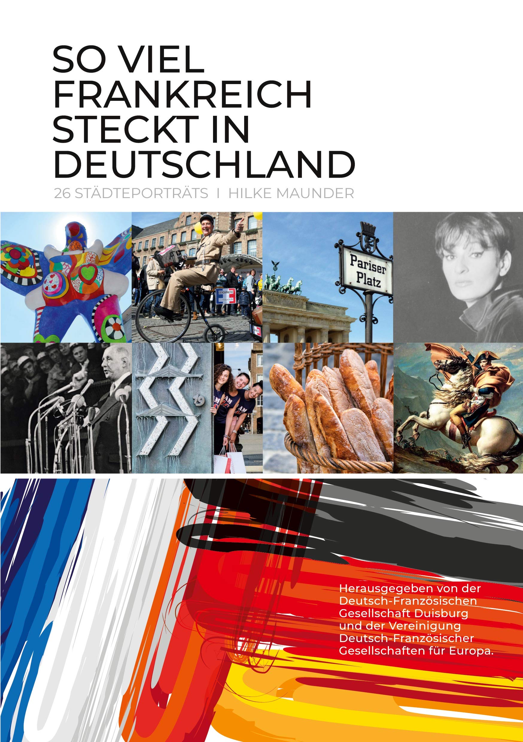 So viel Frankreich steckt in Deutschland: 26 Städteportaits book