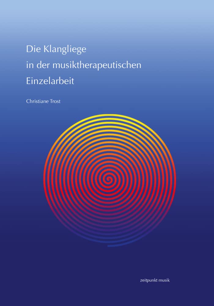 Die Klangliege in der musiktherapeutischen Einzelarbeit (zeitpunkt musik) Medicine