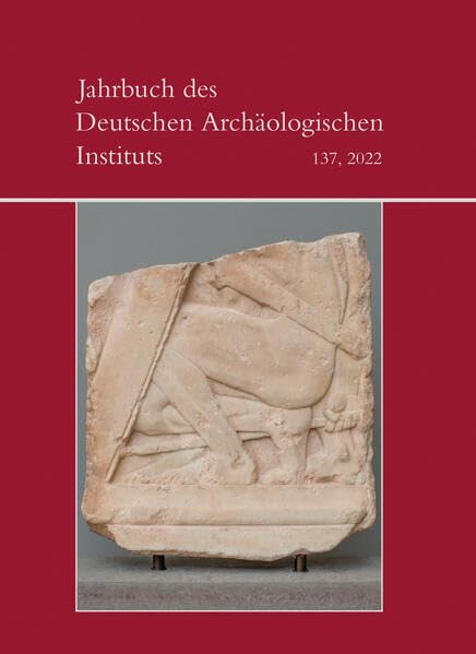 Jahrbuch des Deutschen Archäologischen Instituts 137, 2022 Social Sciences
